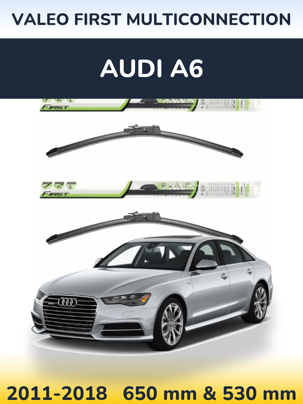 Комплект передніх щіток Valeo First MultiConnection 650 & 530 мм для Audi A6 2011-2018
