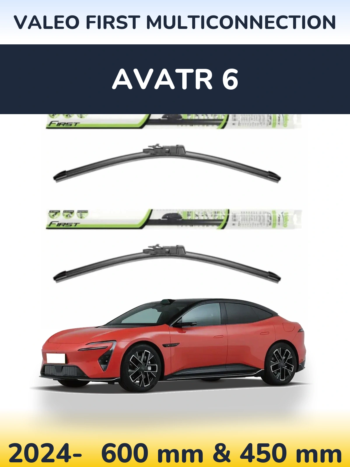 Front wiper blade set Valeo First MultiConnection 600 & 450 mm for Avatr 6 2024-2026