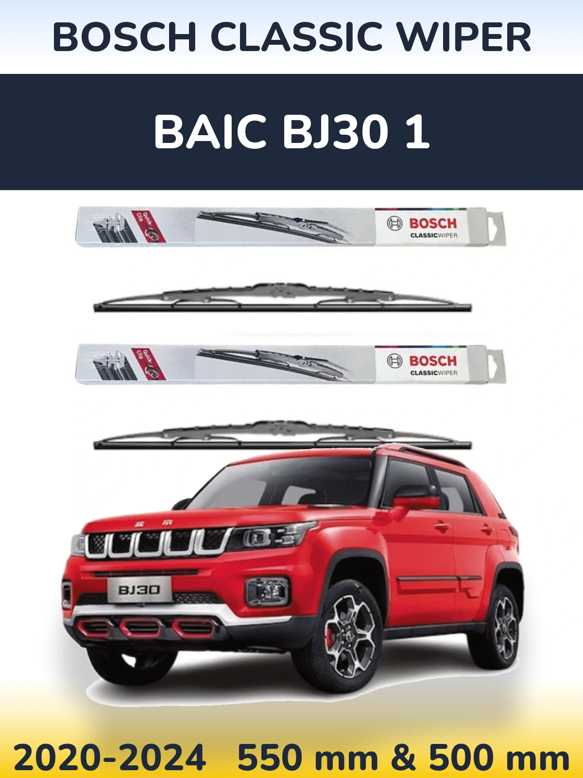 Komplet przednich wycieraczek BOSCH Classic Wiper 550 & 500 mm do BAIC BJ30 1 2020-2024