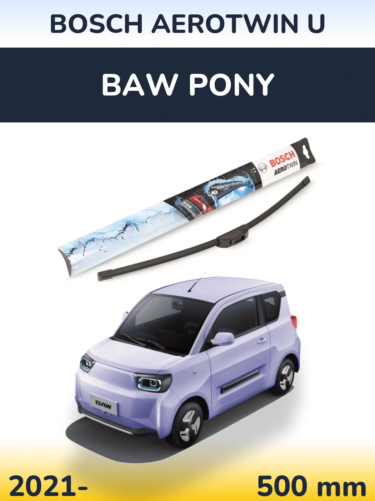 Передний дворник BOSCH AeroTwin U 500 мм для BAW Pony 2021-2026