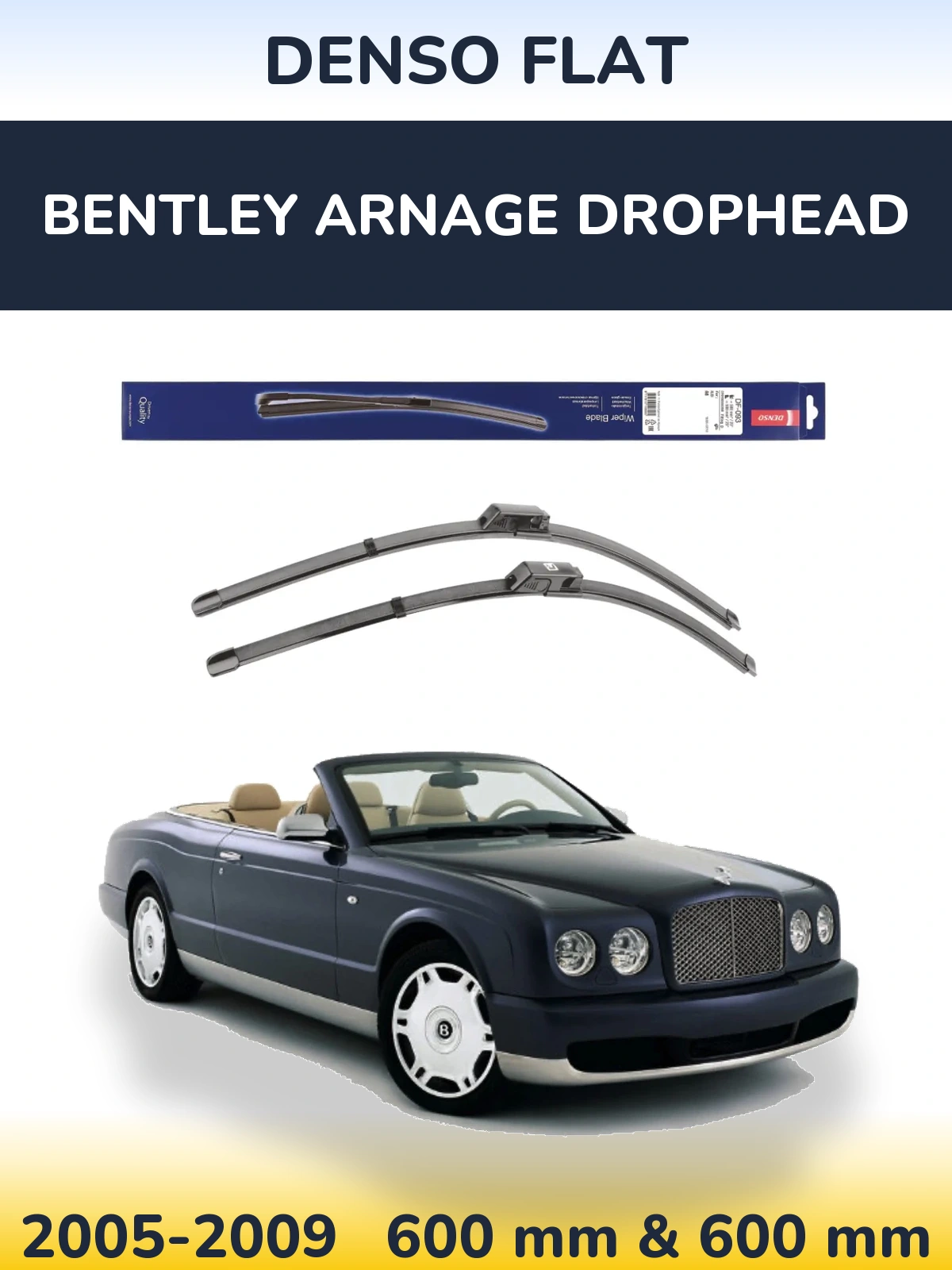 Комплект передніх щіток Denso Flat 590 & 580 мм для Bentley Arnage Drophead 2005-2009