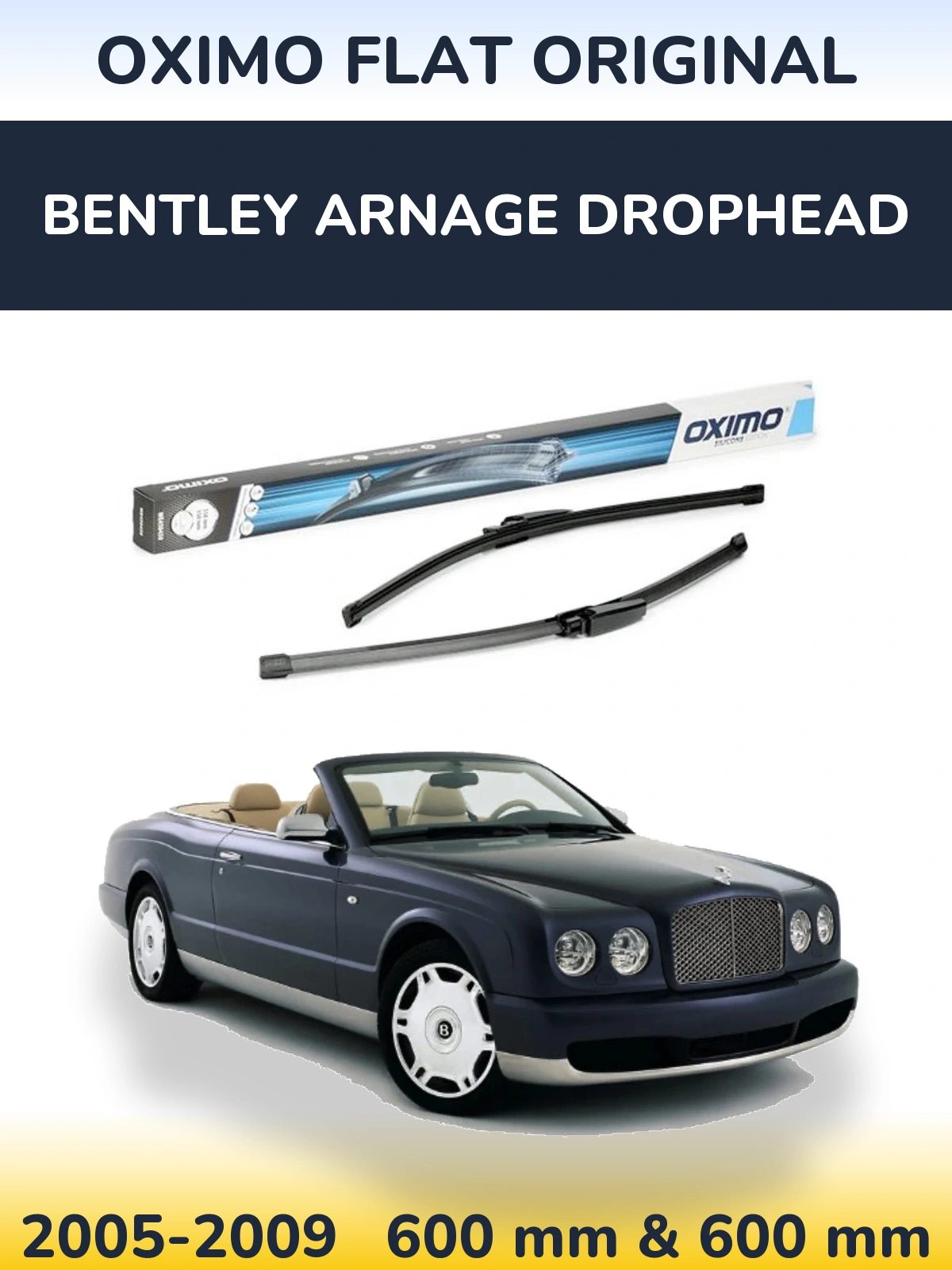 Комплект передніх щіток Oximo Flat Original 600 & 575 мм для Bentley Arnage Drophead 2005-2009