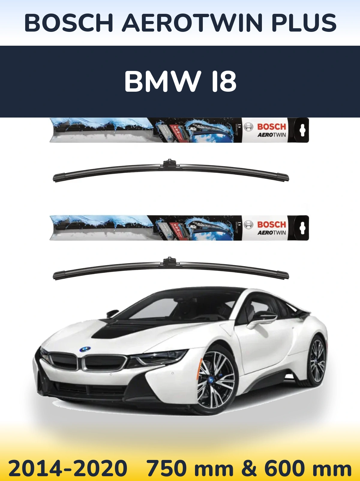 Front wiper blade set BOSCH AeroTwin Plus 750 & 600 mm for BMW i8 2014-2020