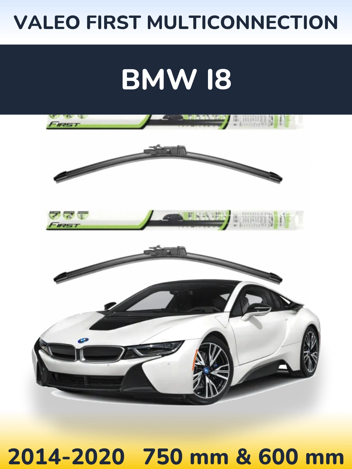 Комплект передних дворников Valeo First MultiConnection 750 & 600 мм для BMW i8 2014-2020