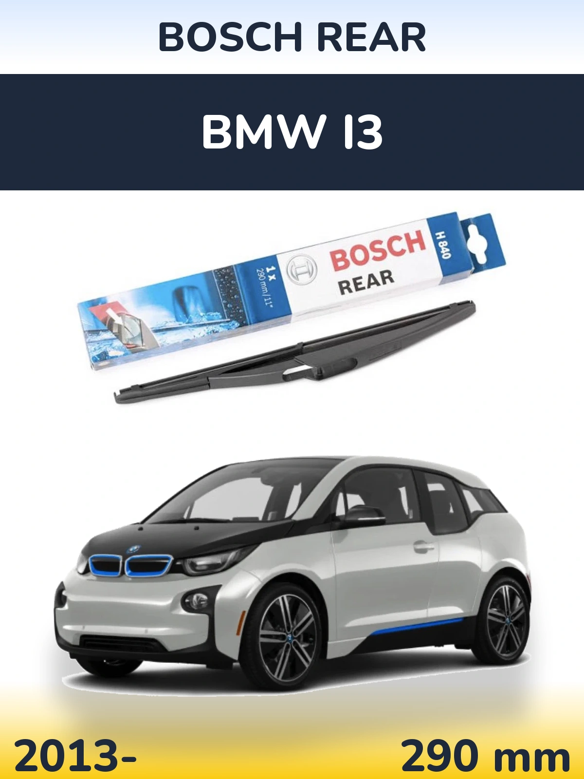 Rear wiper blade BOSCH Rear 290 mm for BMW i3 2013-2026