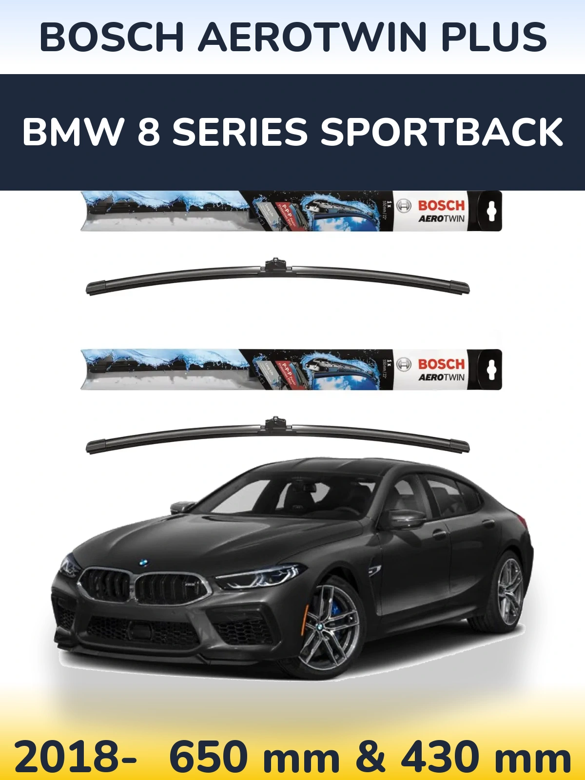 Front wiper blade set BOSCH AeroTwin Plus 650 & 430 mm for BMW 8 Series Sportback 2018-2026