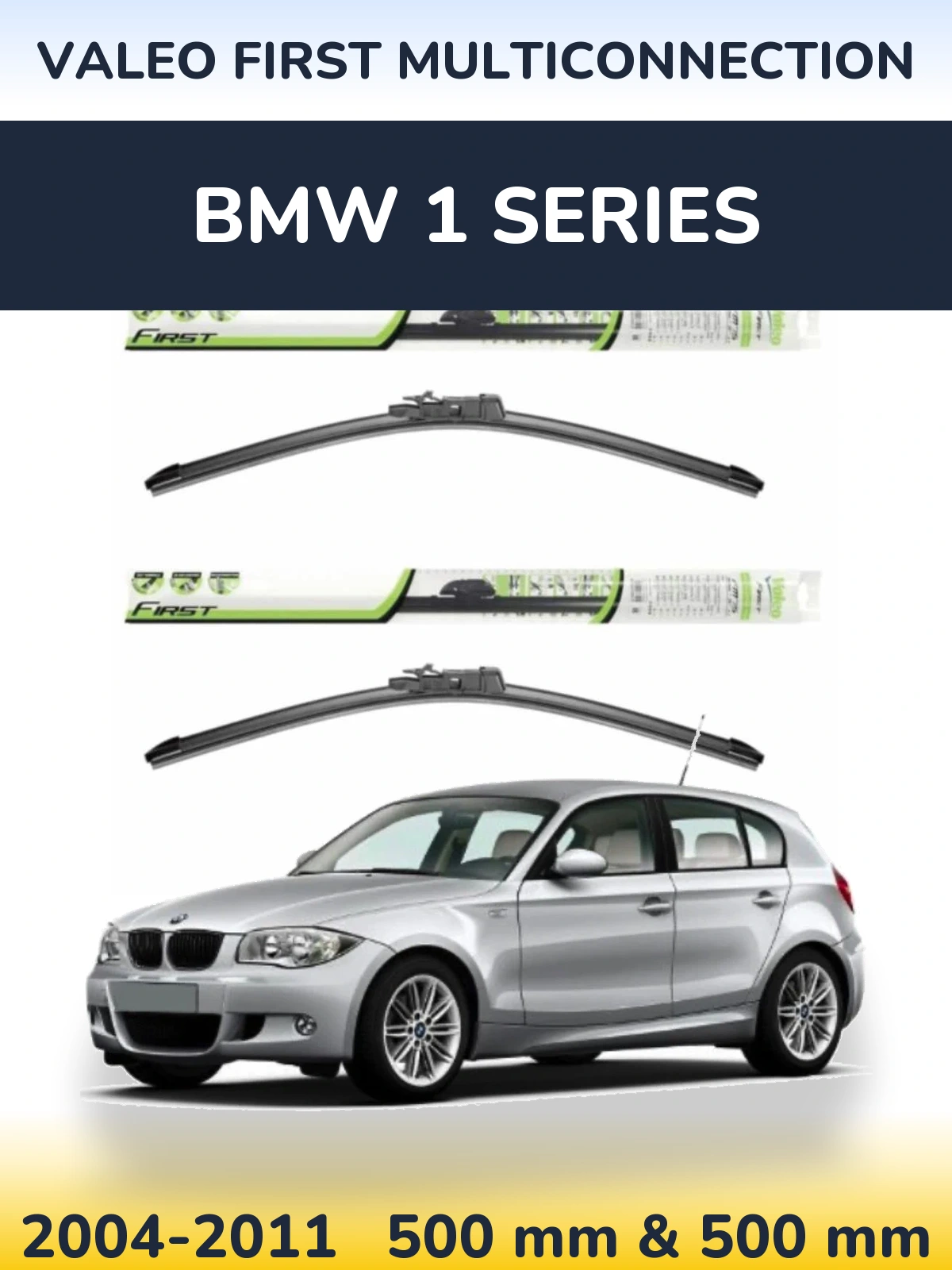 Комплект передних дворников Valeo First MultiConnection 500 & 500 мм для BMW 1 Series 2004-2011