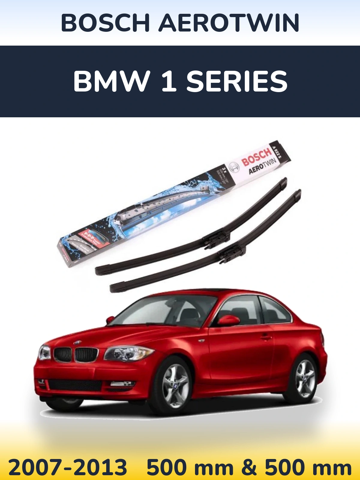 Комплект передних дворников BOSCH AeroTwin 500 & 500 мм для BMW 1 Series 2007-2013