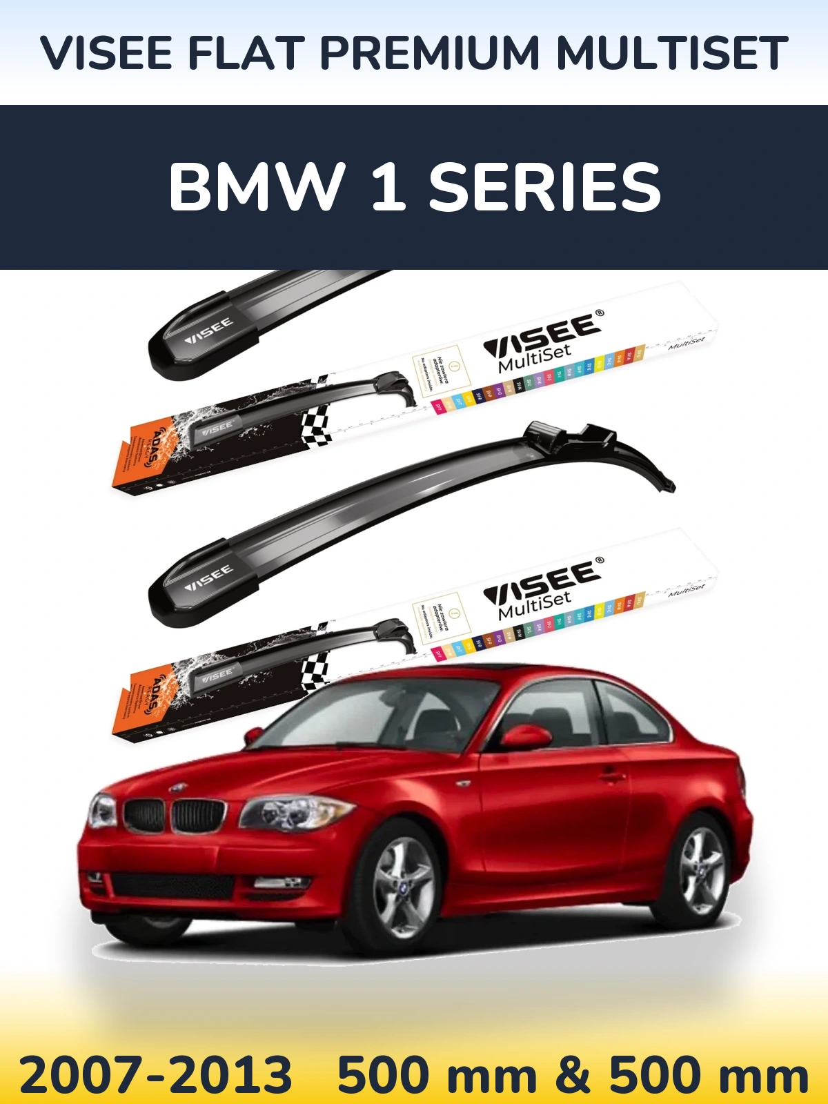 Front wiper blade set VISEE FLAT PREMIUM MultiSet 500 & 500 mm for BMW 1 Series 2007-2013