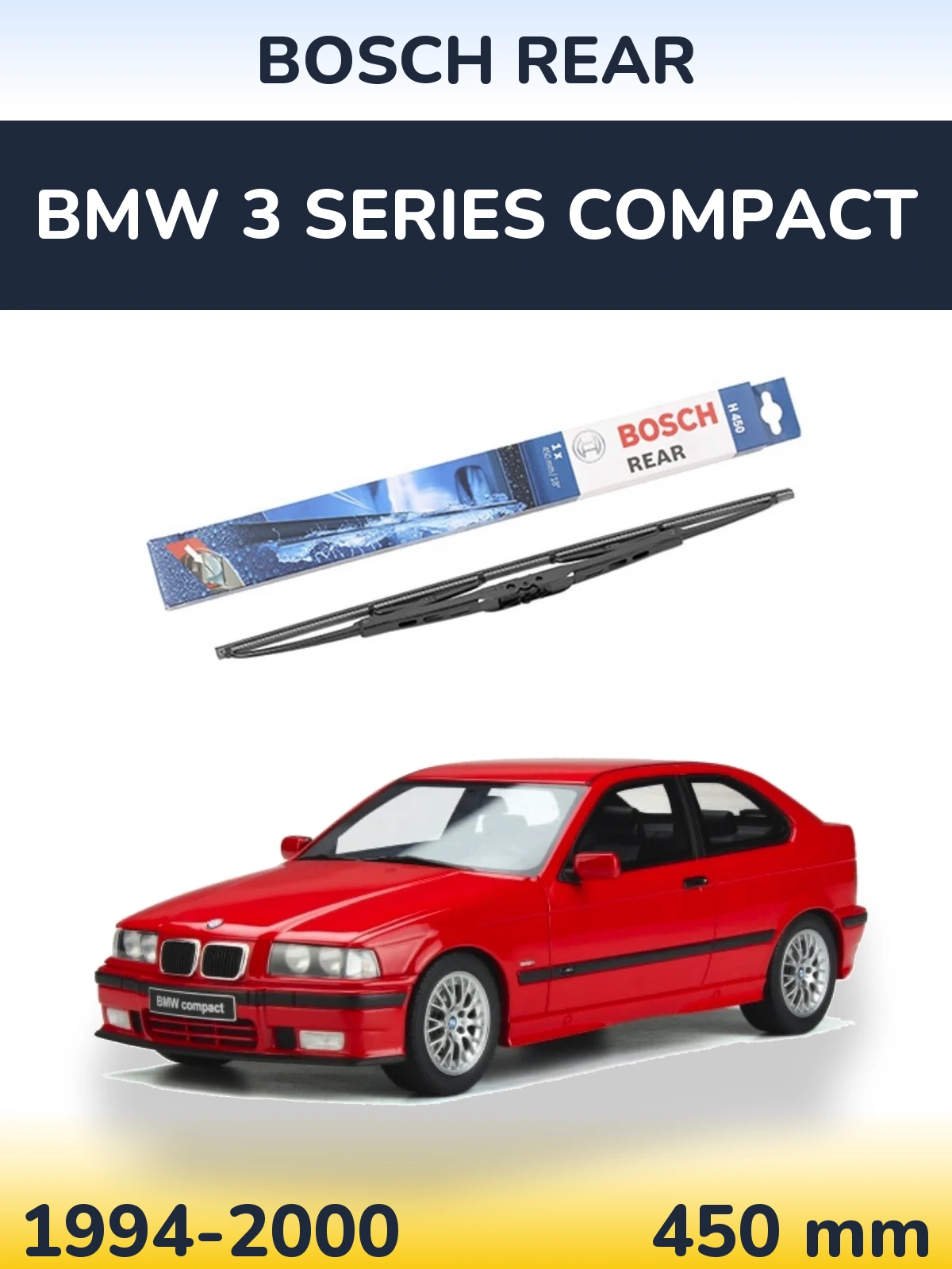 Задний дворник BOSCH Rear 450 мм для BMW 3 Series Compact 1994-2000