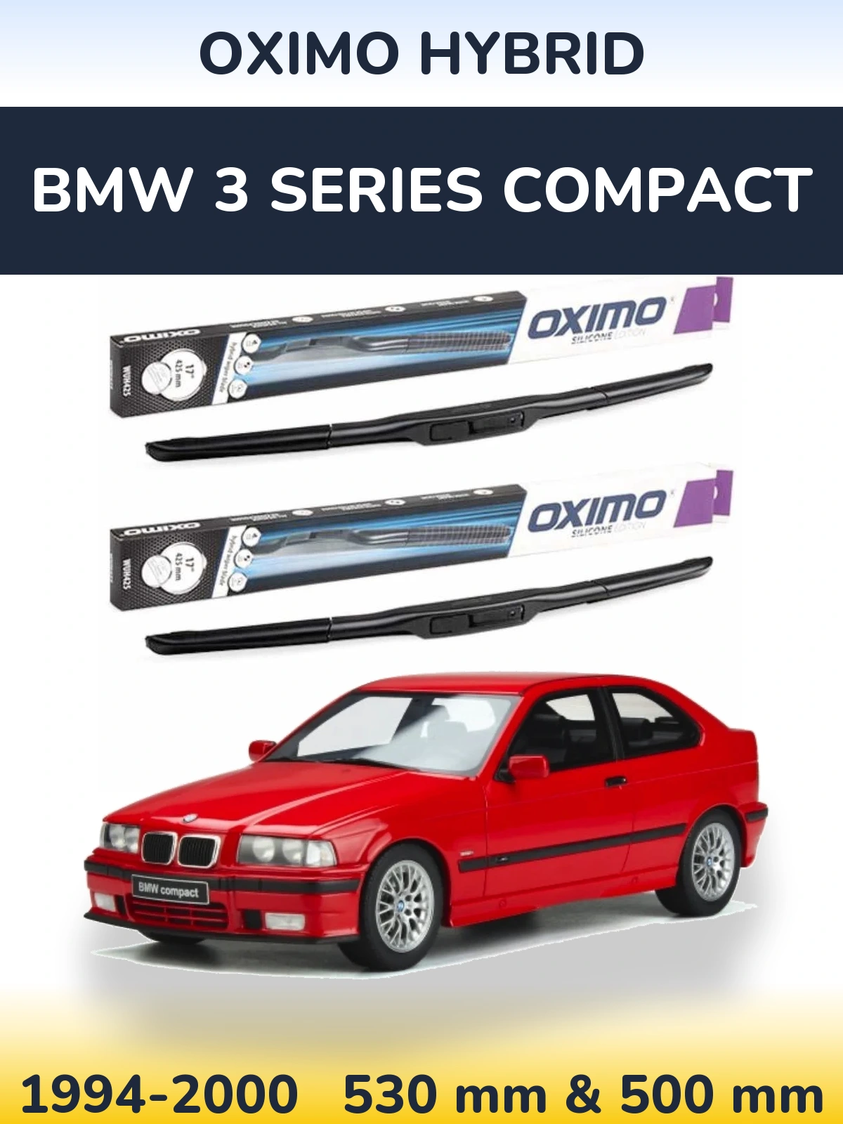 Front wiper blade set Oximo Hybrid 530 & 500 mm for BMW 3 Series Compact 1994-2000