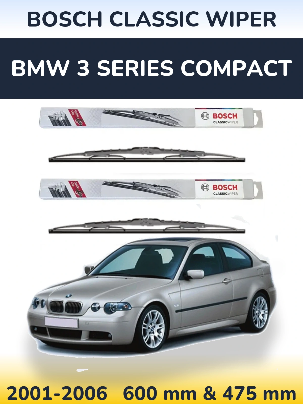 Комплект передніх щіток BOSCH Classic Wiper 600 & 475 мм для BMW 3 Series Compact 2001-2006