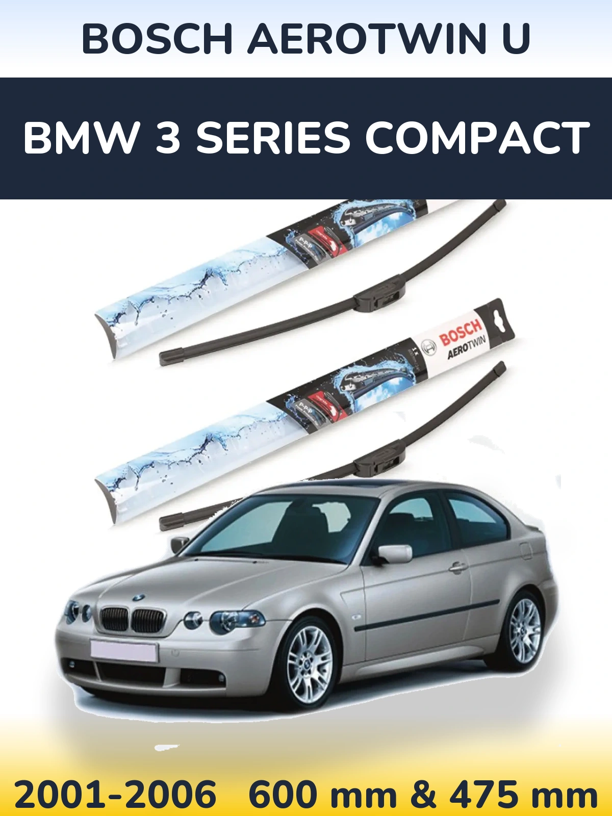 Komplet przednich wycieraczek BOSCH AeroTwin U 600 & 475 mm do BMW Seria 3 Compact 2001-2006