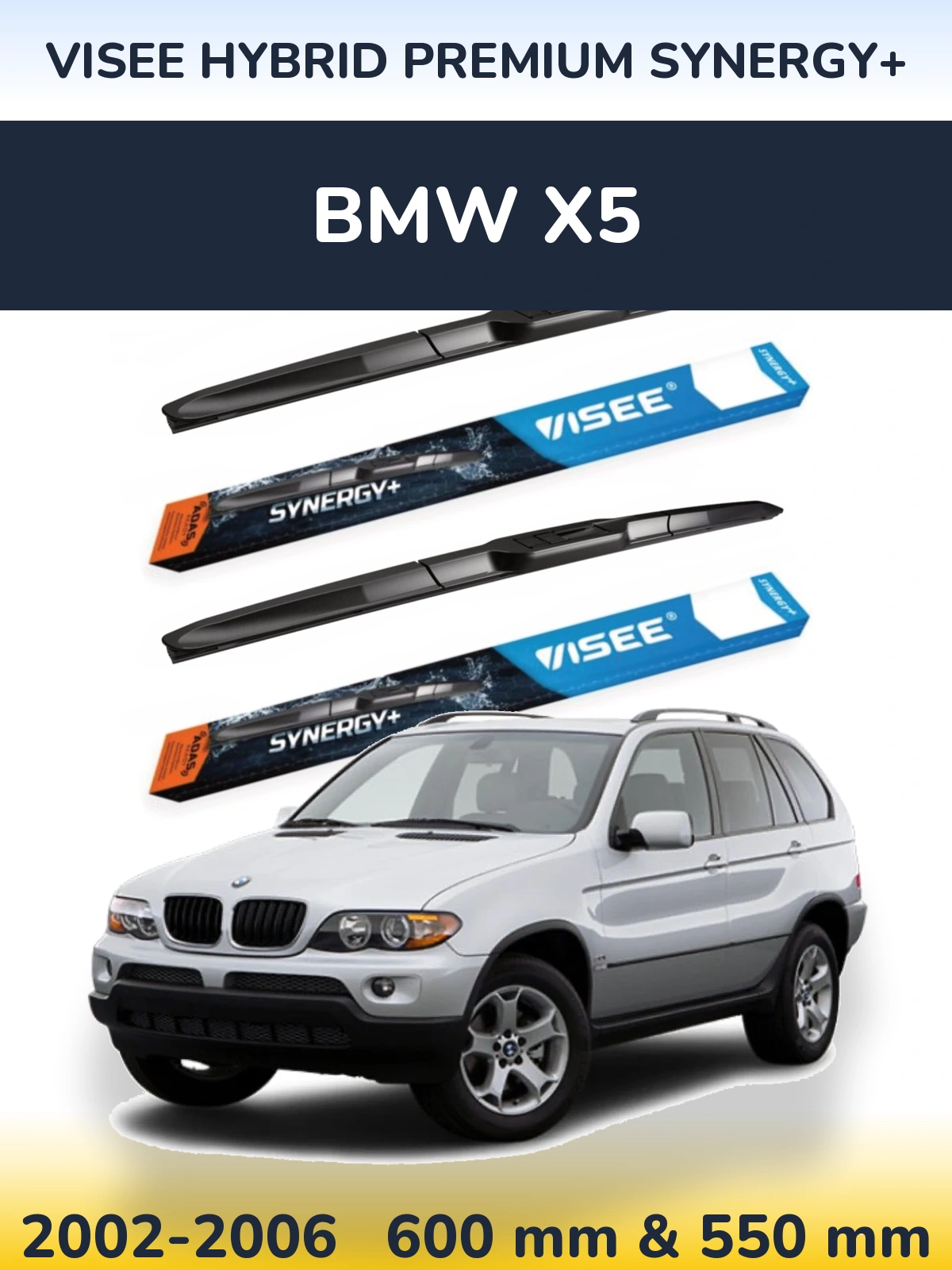 Front wiper blade set VISEE HYBRID PREMIUM SYNERGY+ 600 & 550 mm for BMW X5 2002-2006