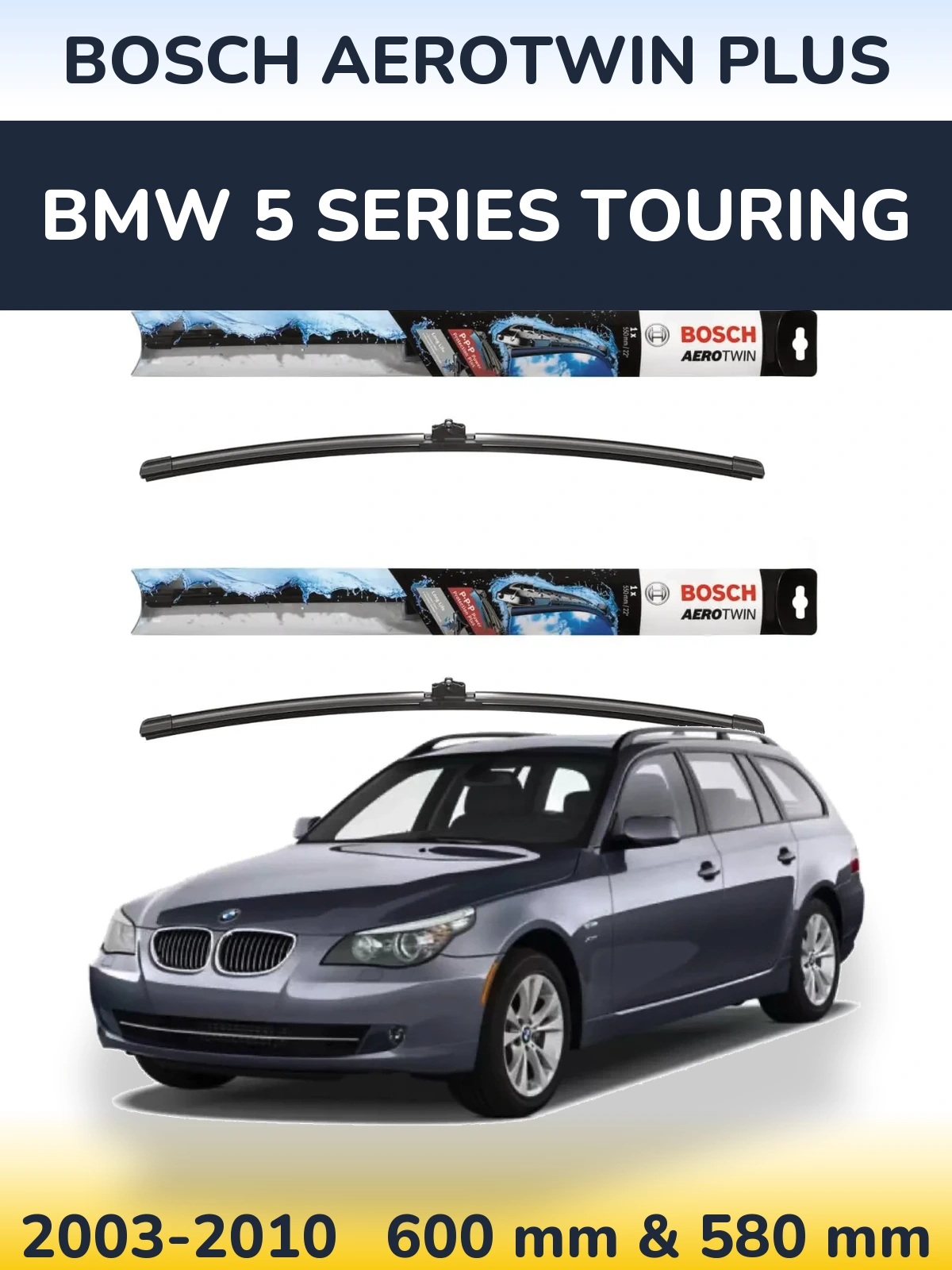 Komplet przednich wycieraczek BOSCH AeroTwin Plus 600 & 580 mm do BMW Seria 5 Touring 2003-2010