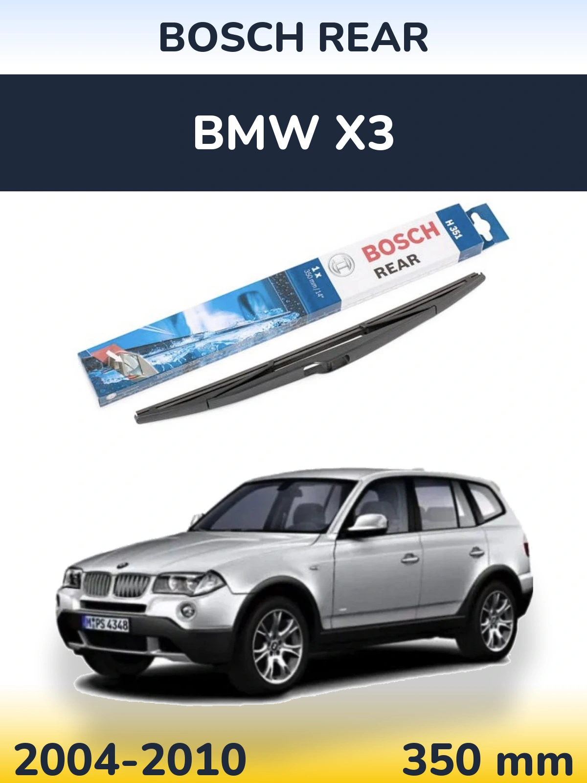 Rear wiper blade BOSCH Rear 350 mm for BMW X3 2004-2010