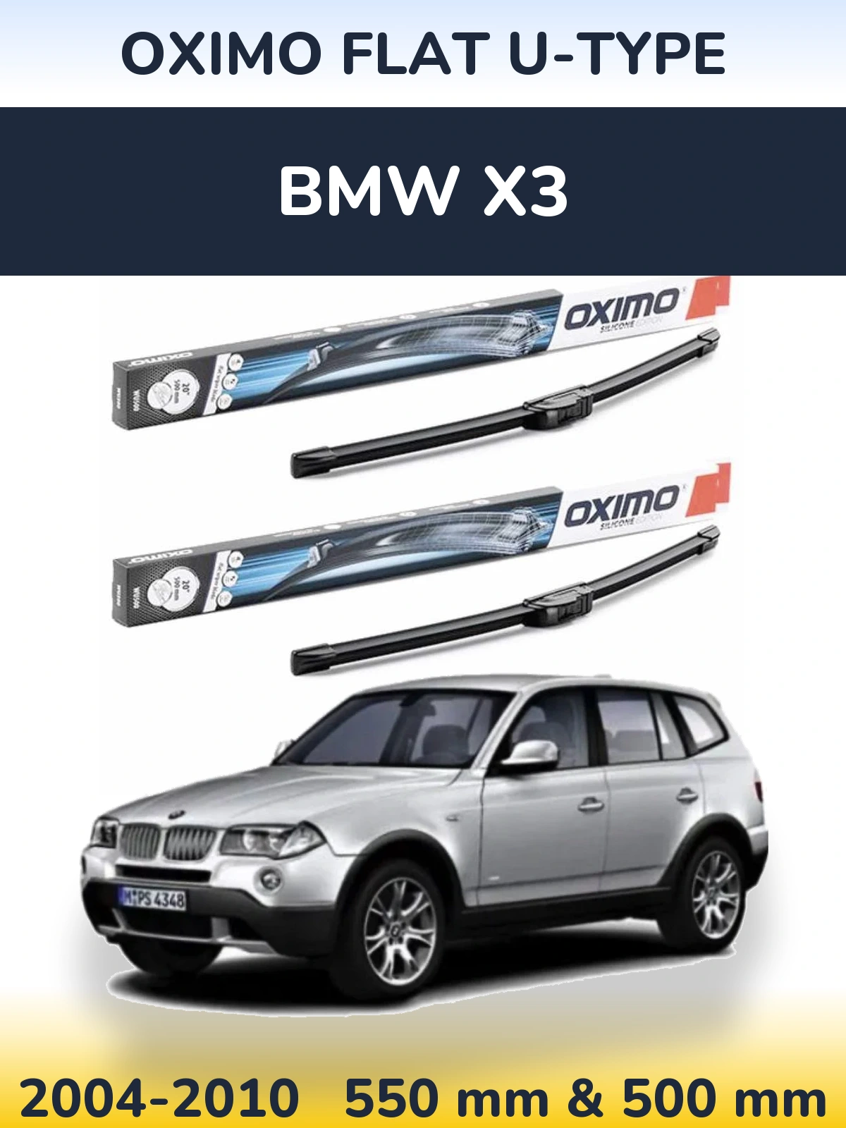 Komplet przednich wycieraczek Oximo Flat U-type 550 & 500 mm do BMW X3 2004-2010