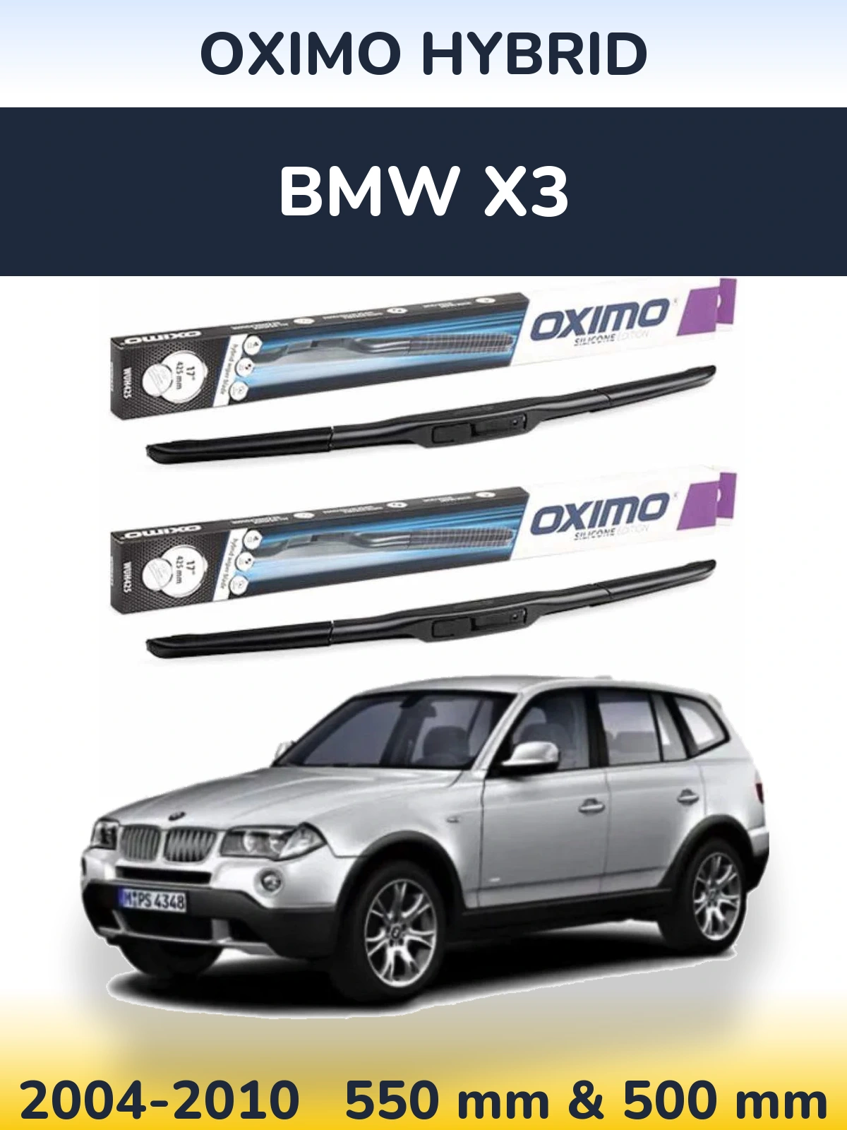 Komplet przednich wycieraczek Oximo Hybrid 550 & 500 mm do BMW X3 2004-2010