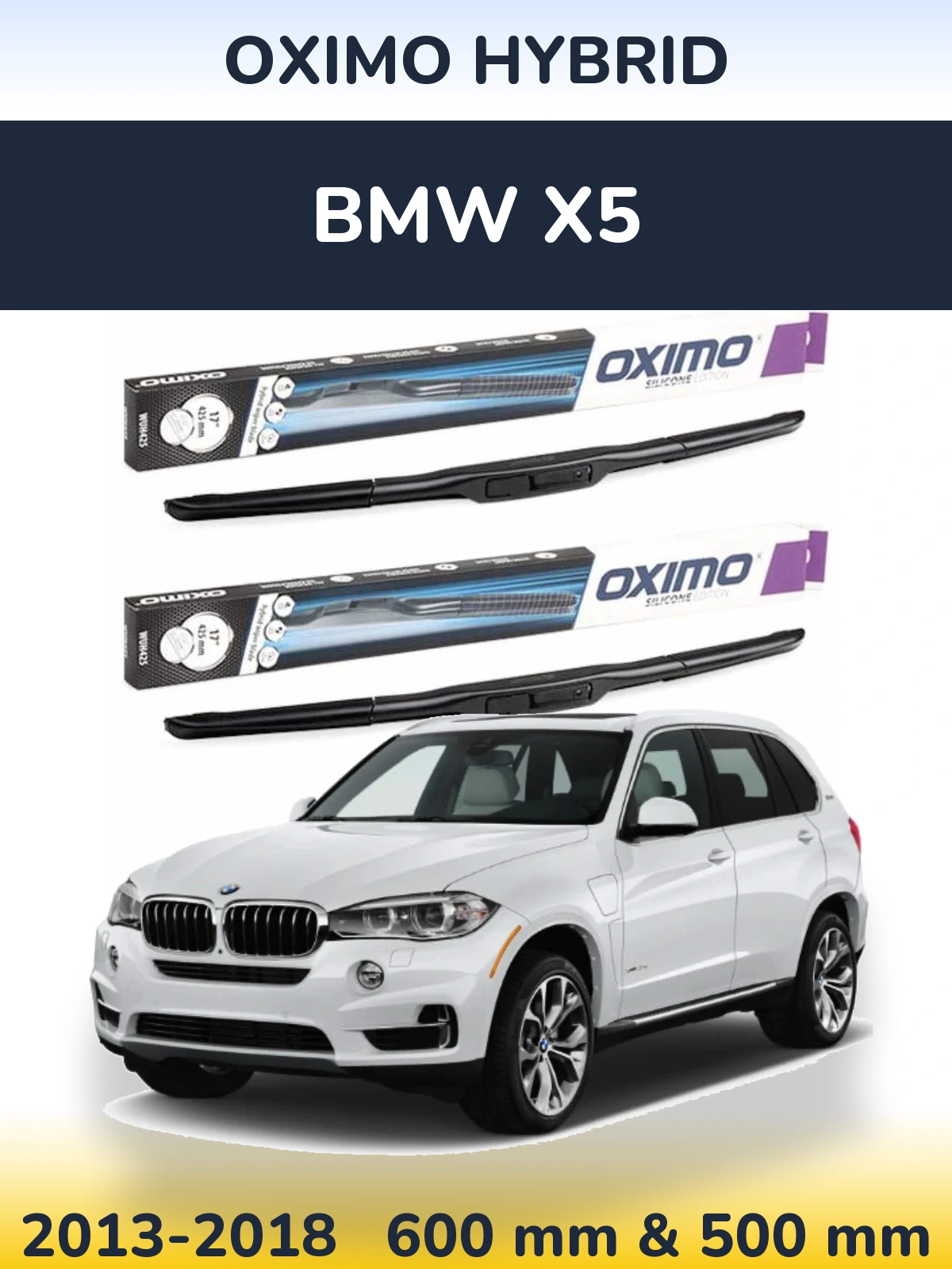 Комплект передніх щіток Oximo Hybrid 600 & 500 мм для BMW X5 2013-2018