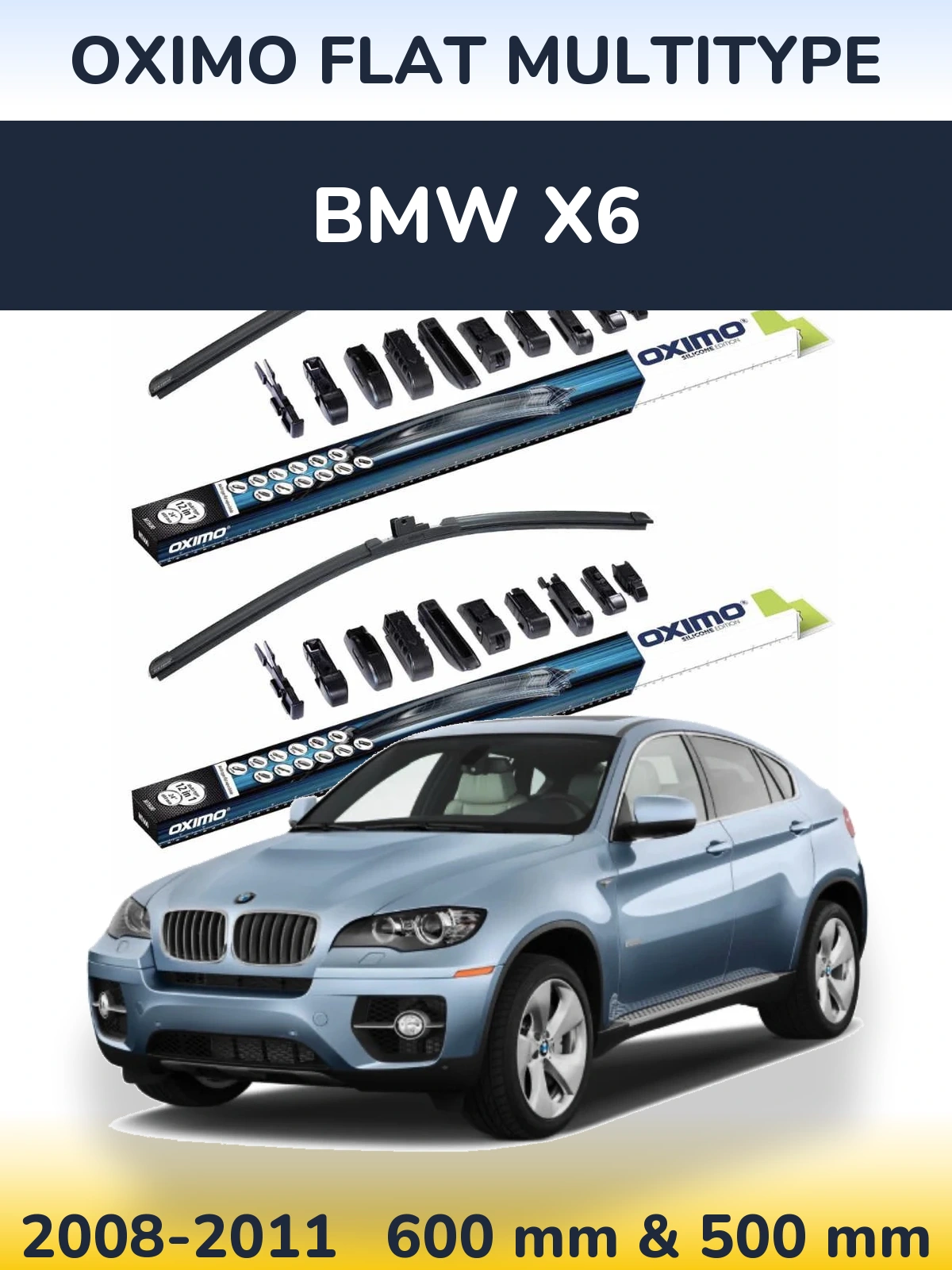 Комплект передніх щіток Oximo Flat MultiТипe 600 & 500 мм для BMW X6 2008-2011