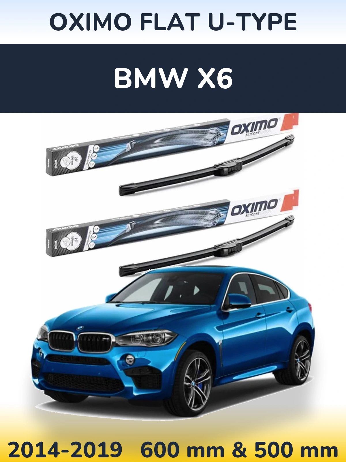 Front wiper blade set Oximo Flat U-type 600 & 500 mm for BMW X6 2014-2019