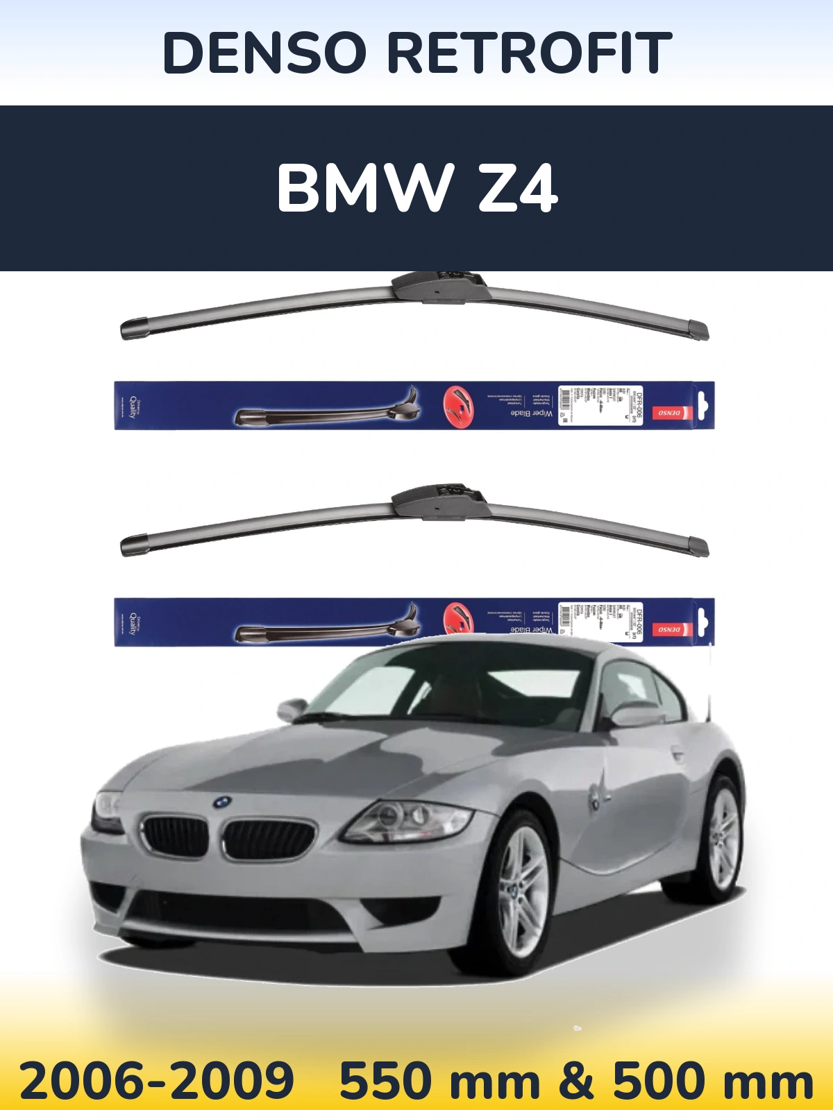 Front wiper blade set Denso Retrofit 550 & 500 mm for BMW Z4 2006-2009