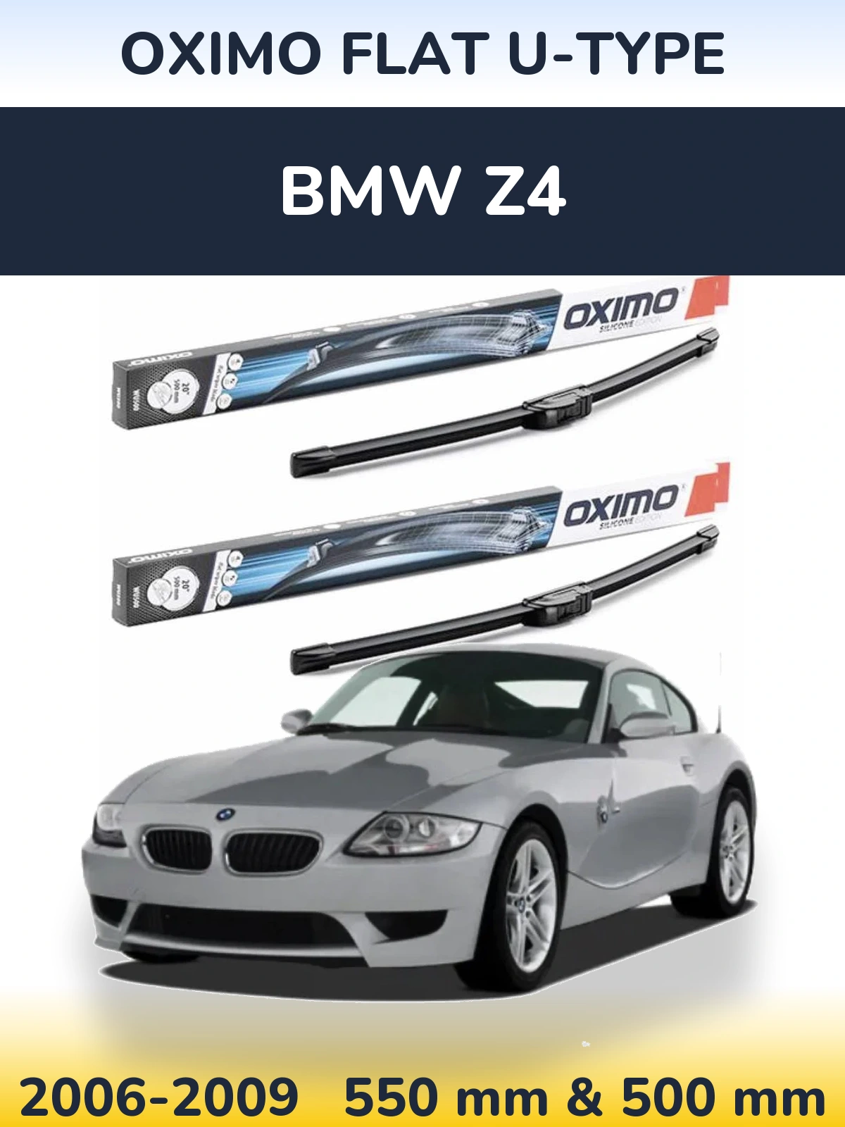 Front wiper blade set Oximo Flat U-type 550 & 500 mm for BMW Z4 2006-2009