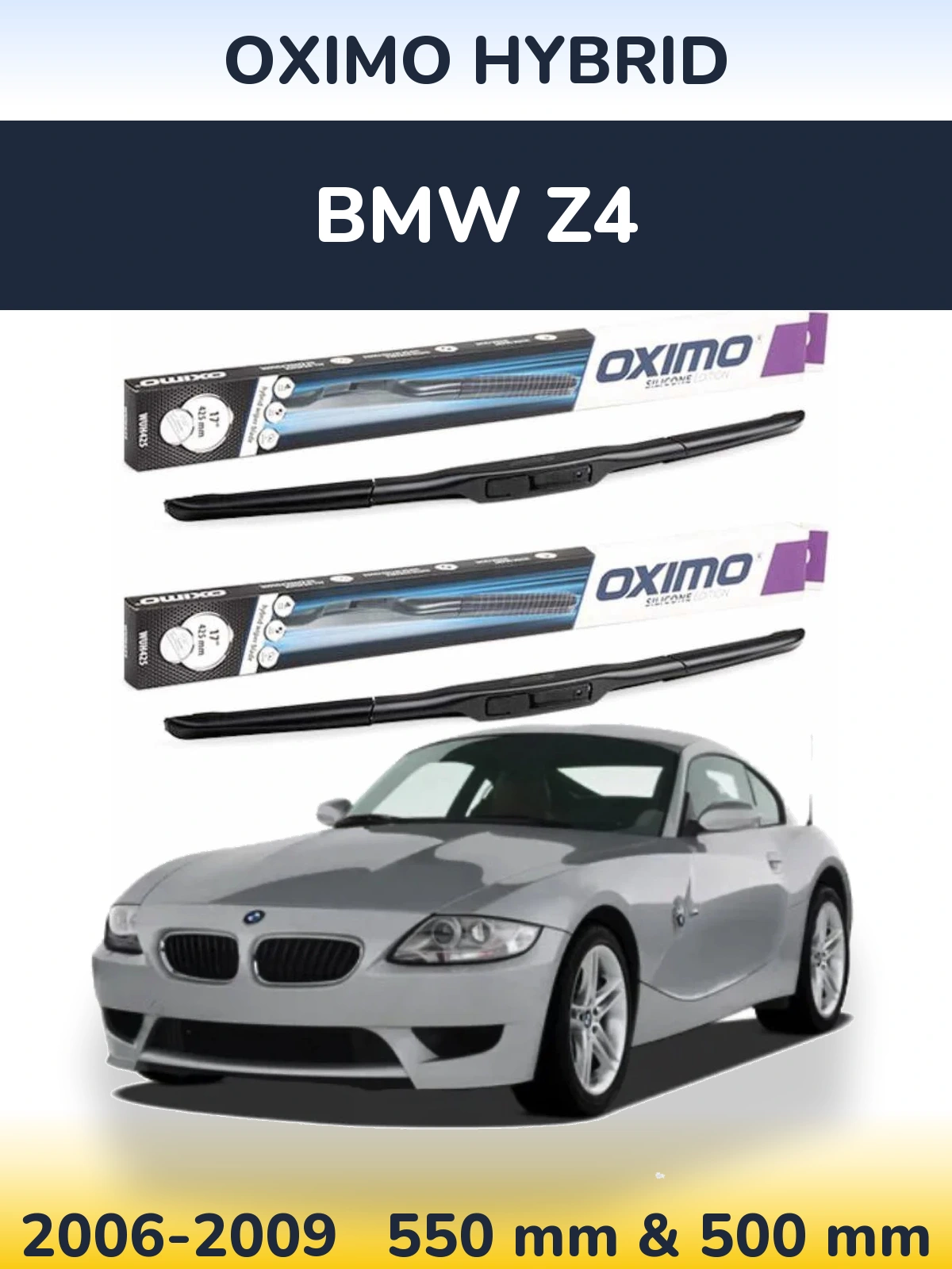 Front wiper blade set Oximo Hybrid 550 & 500 mm for BMW Z4 2006-2009