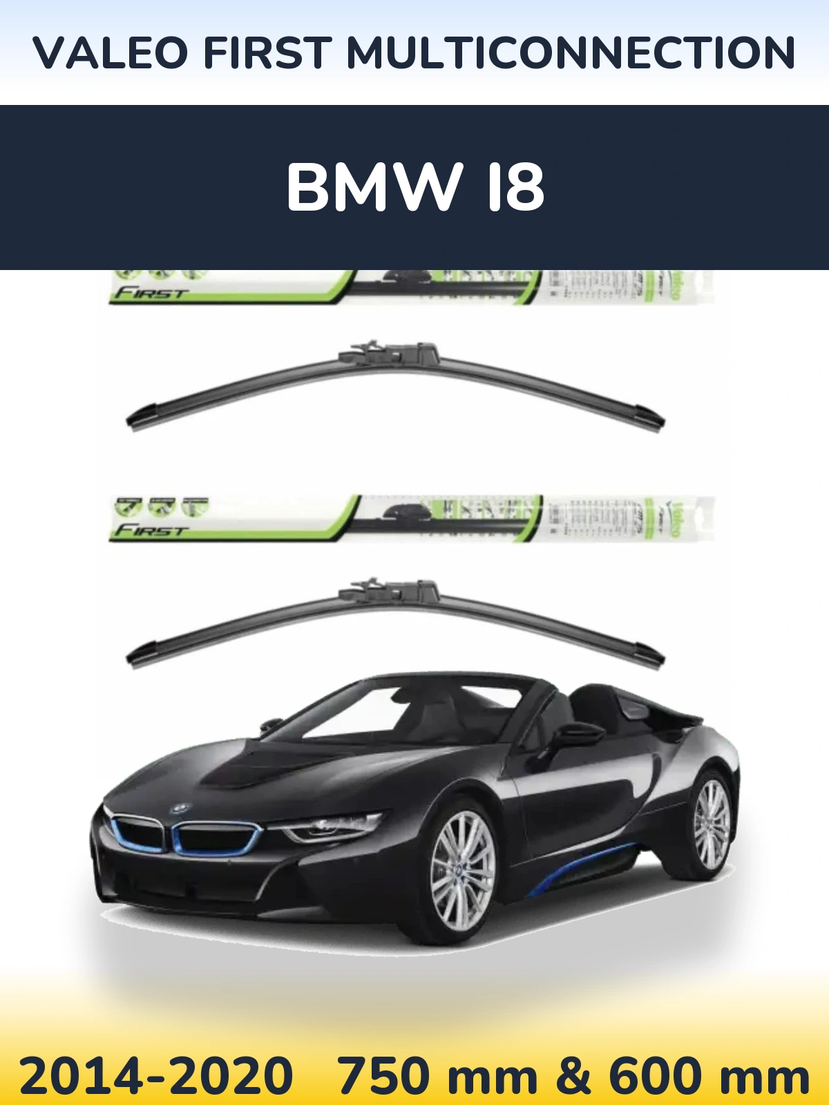 Комплект передних дворников Valeo First MultiConnection 750 & 600 мм для BMW i8 2014-2020