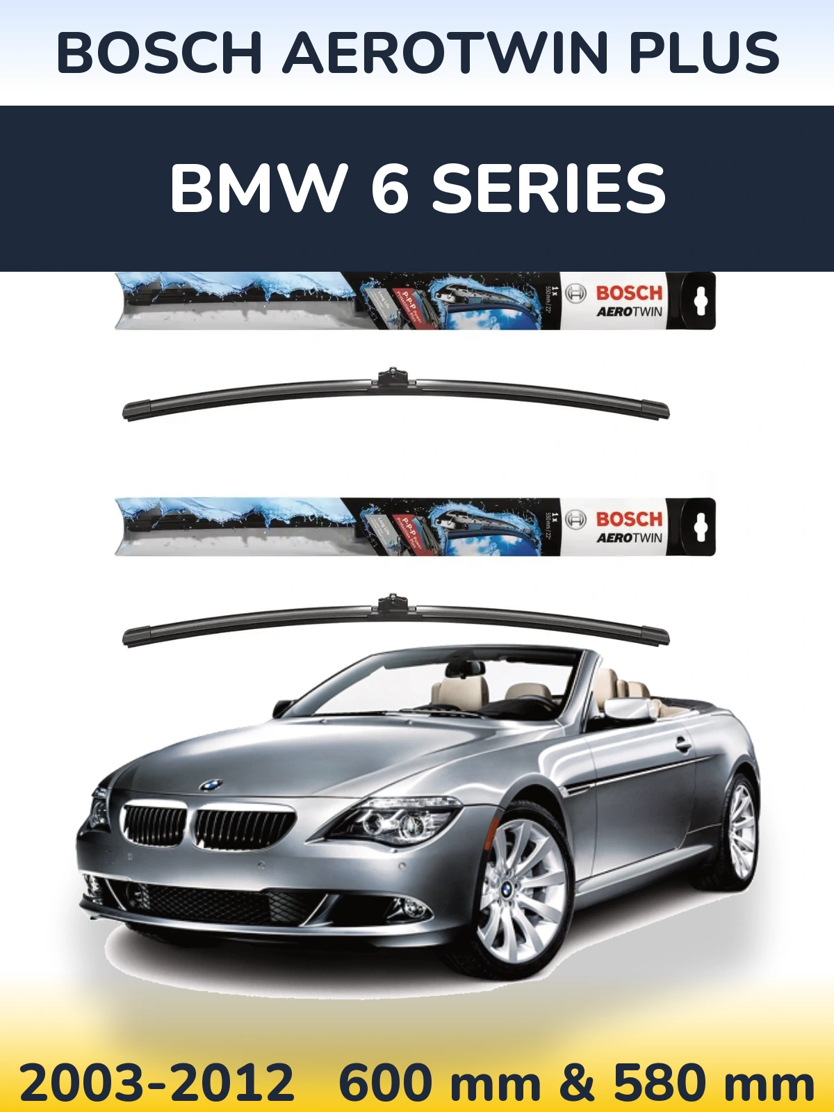 Комплект передніх щіток BOSCH AeroTwin Plus 600 & 580 мм для BMW 6 Series 2003-2012