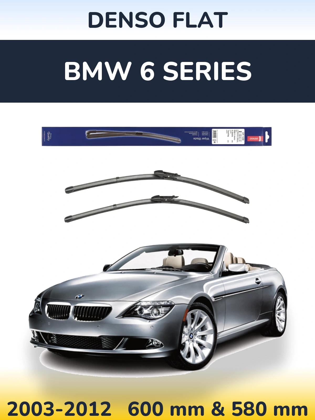 Комплект передних дворников Denso Flat 600 & 580 мм для BMW 6 Series 2003-2012