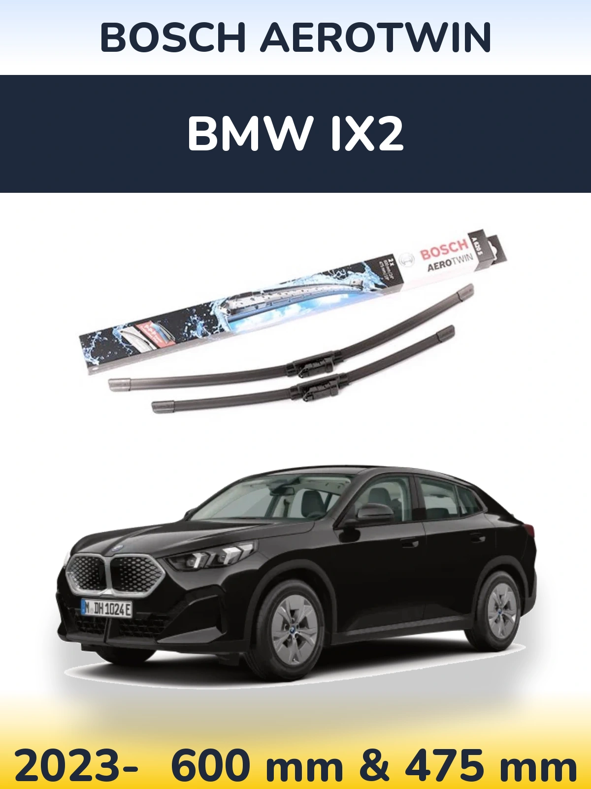 Front wiper blade set BOSCH AeroTwin 600 & 475 mm for BMW iX2 2023-2026