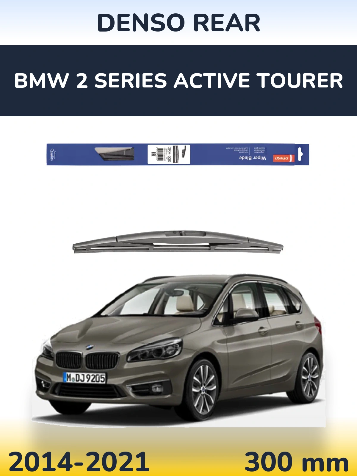 Задня щітка Denso Rear 300 мм для BMW 2 Series Active Tourer 2014-2021