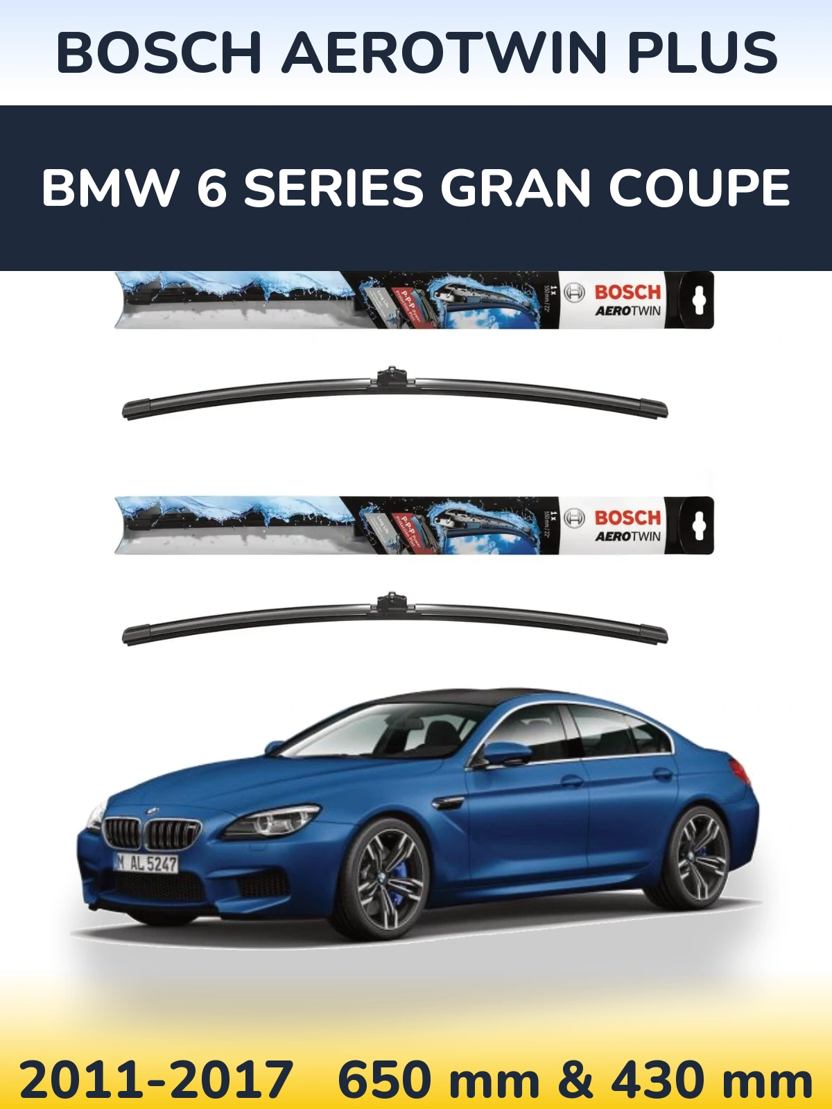 Комплект передних дворников BOSCH AeroTwin Plus 650 & 430 мм для BMW 6 Series Gran Coupe 2011-2017