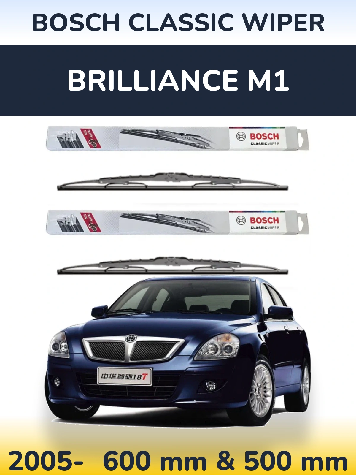 Komplet przednich wycieraczek BOSCH Classic Wiper 600 & 500 mm do Brilliance M1 2005-2026