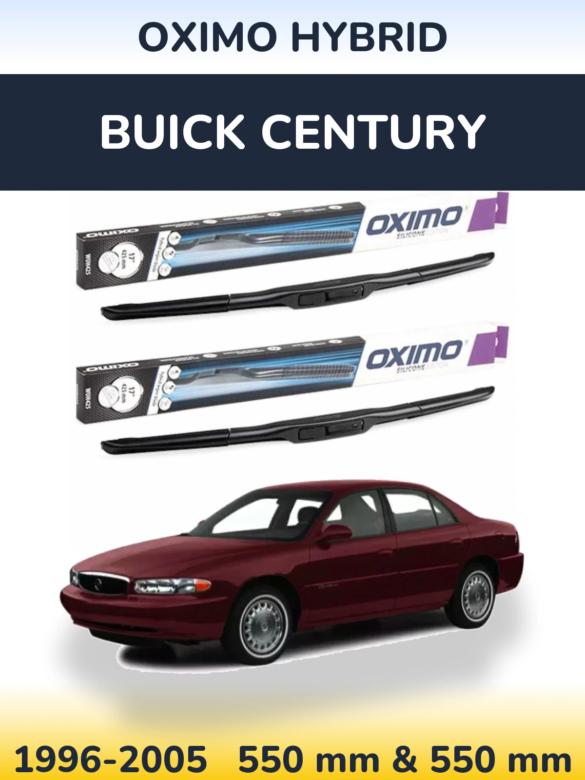 Komplet przednich wycieraczek Oximo Hybrid 550 & 550 mm do Buick Century 1996-2005