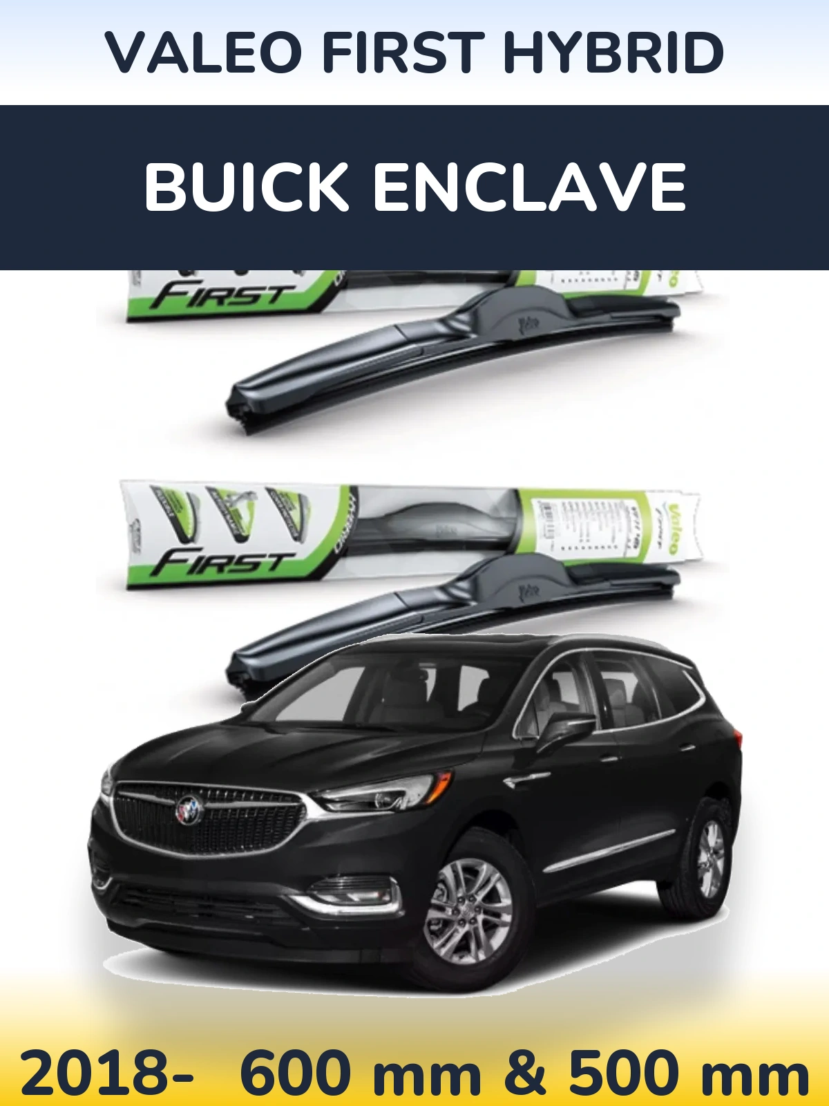 Комплект передних дворников Valeo First Hybrid 600 & 500 мм для Buick Enclave 2018-2026