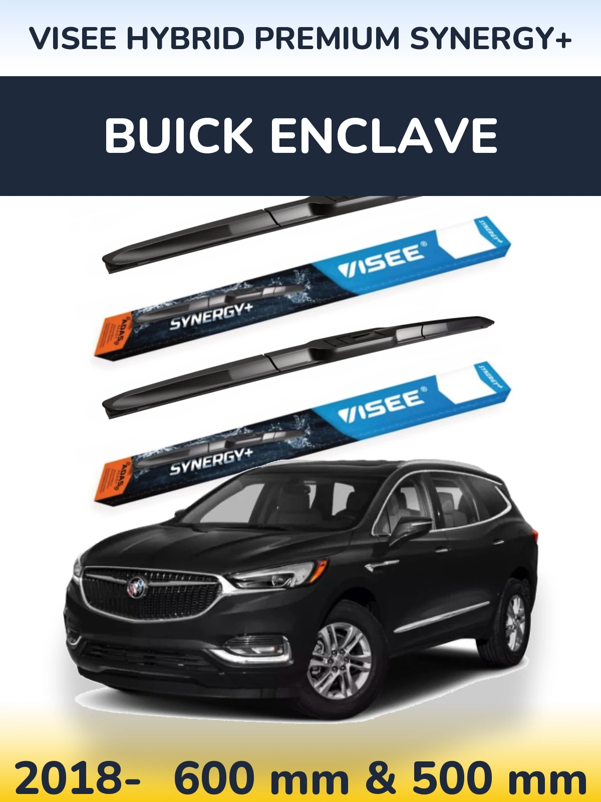 Front wiper blade set VISEE HYBRID PREMIUM SYNERGY+ 600 & 500 mm for Buick Enclave 2018-2026