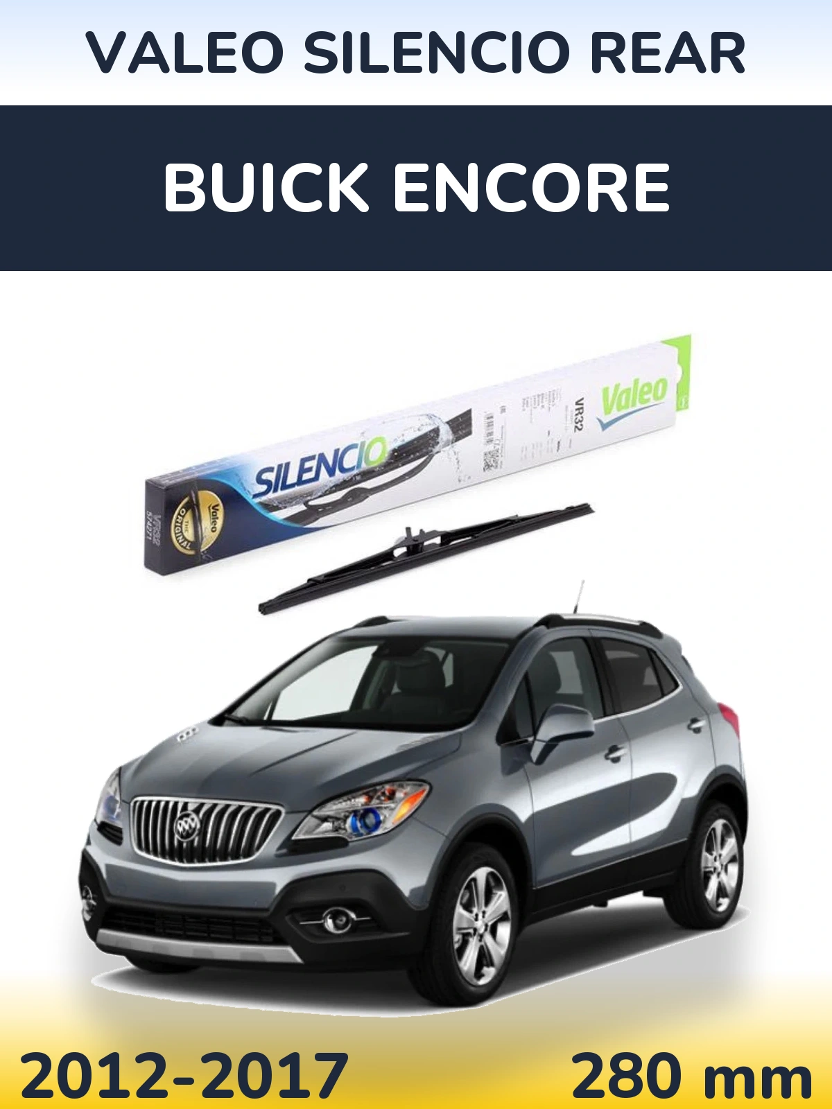 Rear wiper blade Valeo Silencio Rear 280 mm for Buick Encore 2012-2017