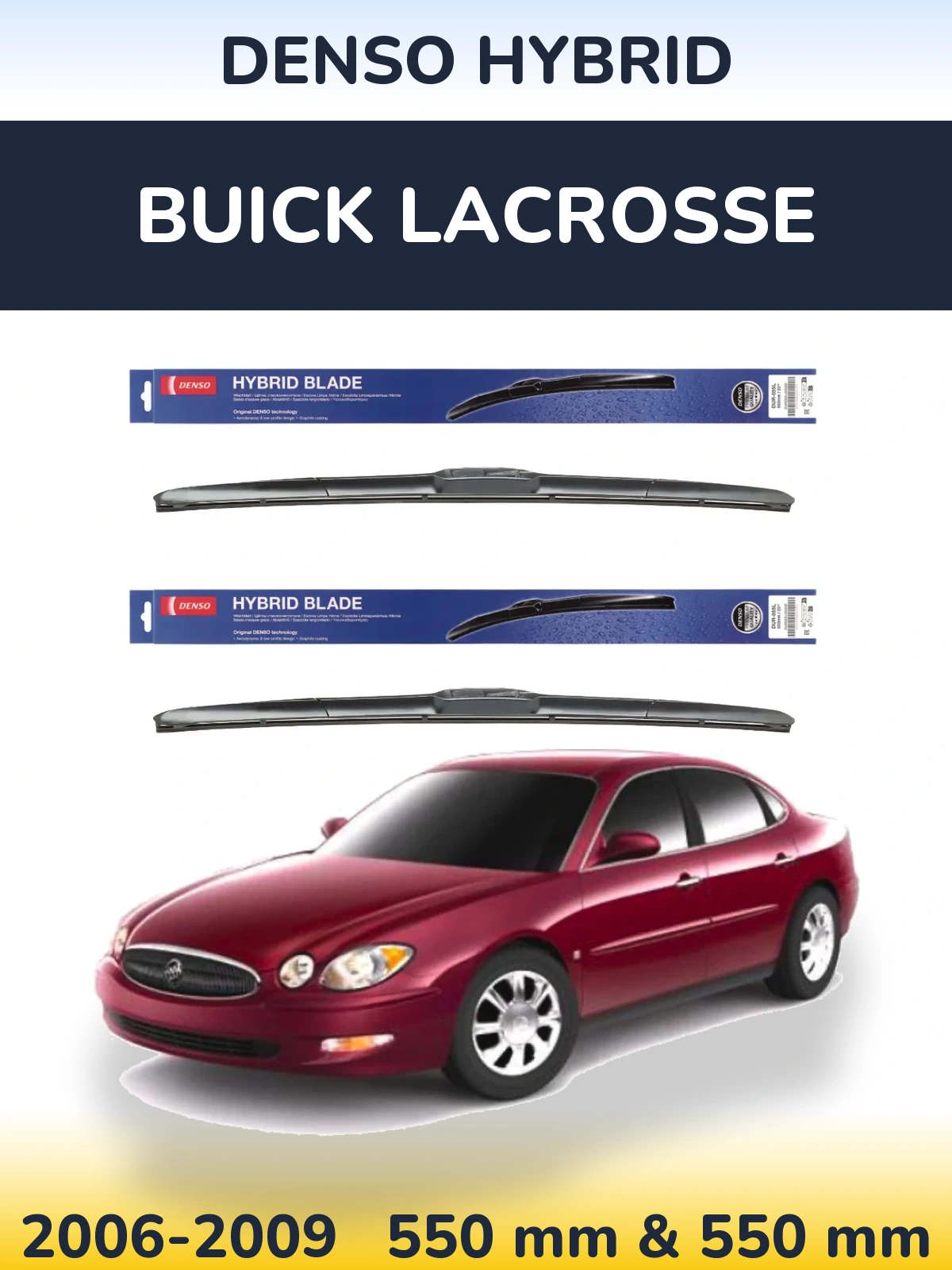 Комплект передніх щіток Denso Hybrid 550 & 550 мм для Buick LaCrosse 2006-2009