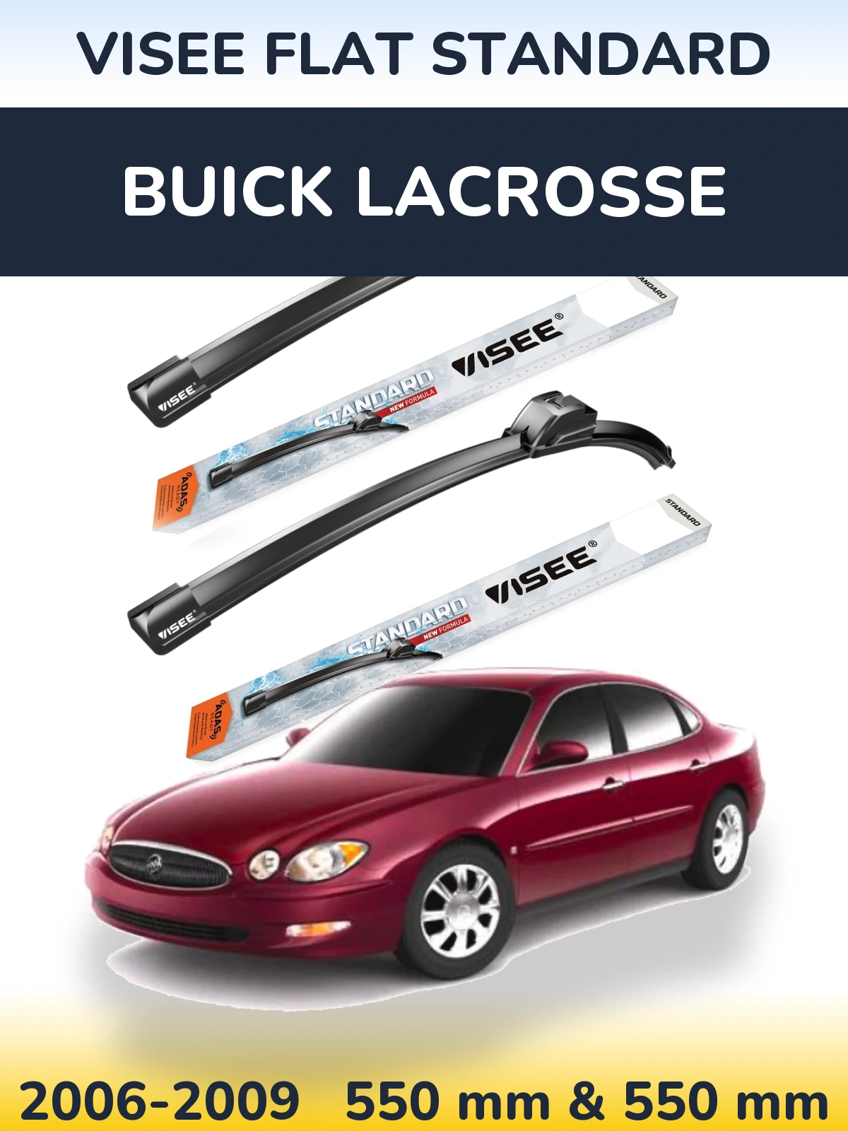 Komplet przednich wycieraczek VISEE FLAT STANDARD 550 & 550 mm do Buick LaCrosse 2006-2009
