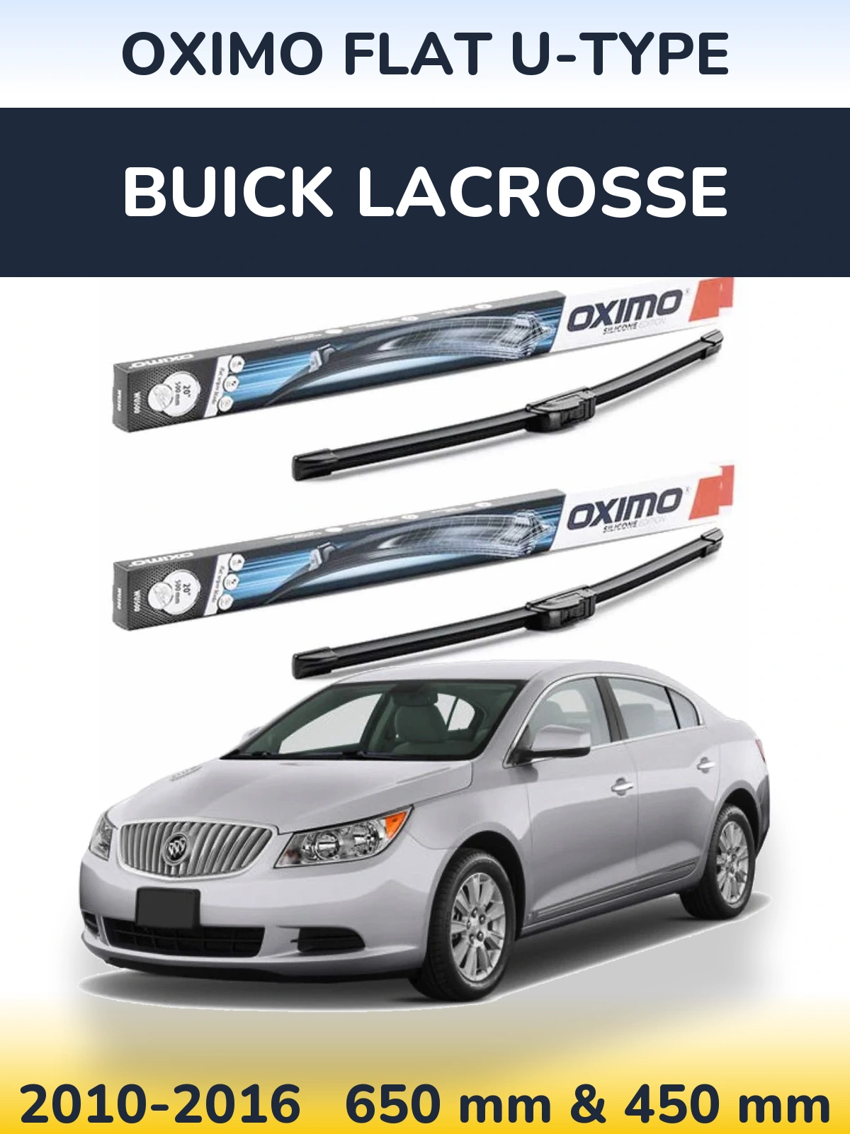 Front wiper blade set Oximo Flat U-type 650 & 450 mm for Buick LaCrosse 2010-2016