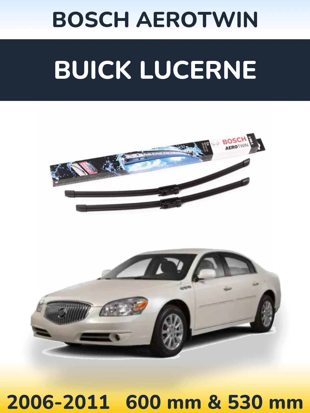 Комплект передніх щіток BOSCH AeroTwin 600 & 530 мм для Buick Lucerne 2006-2011