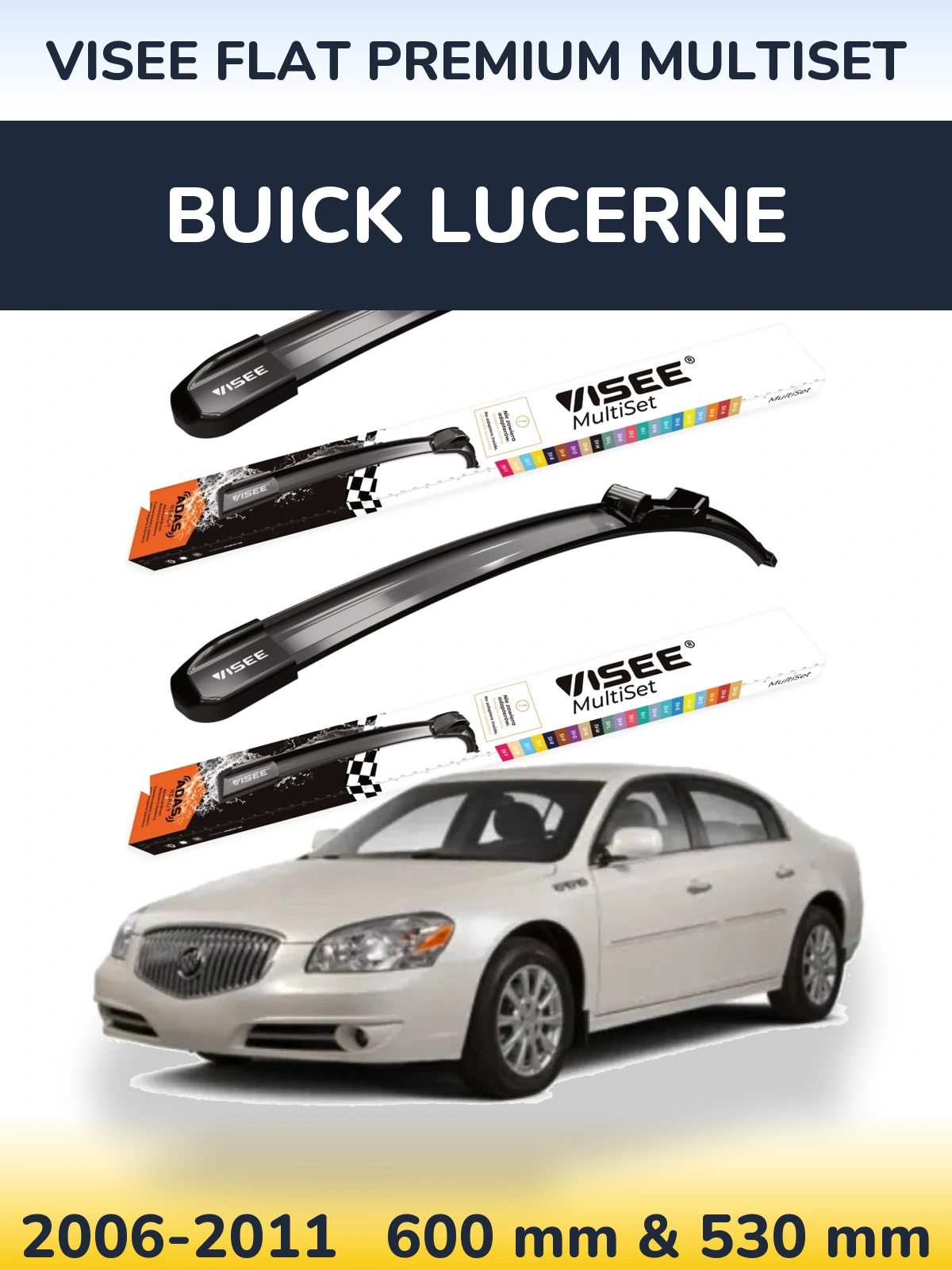Komplet przednich wycieraczek VISEE FLAT PREMIUM MultiSet 600 & 530 mm do Buick Lucerne 2006-2011