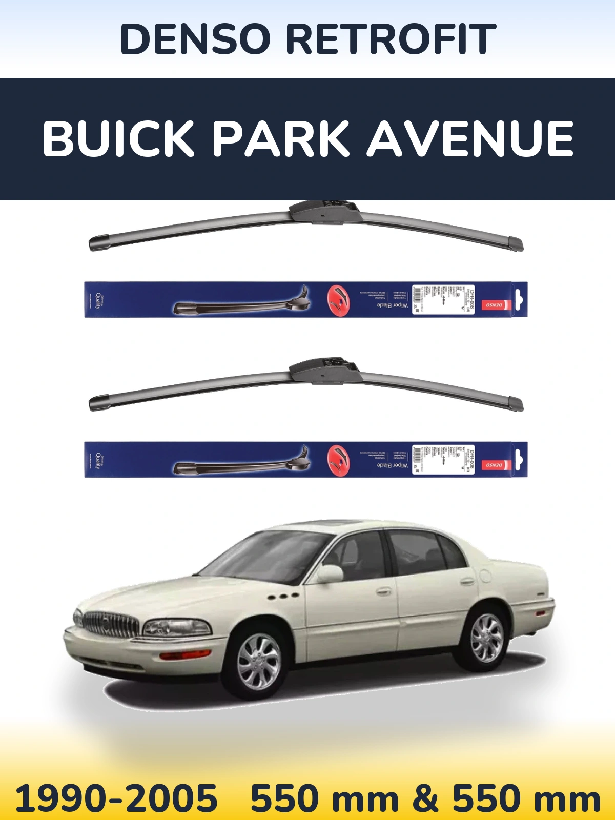 Комплект передніх щіток Denso Retrofit 550 & 550 мм для Buick Park Avenue 1990-2005