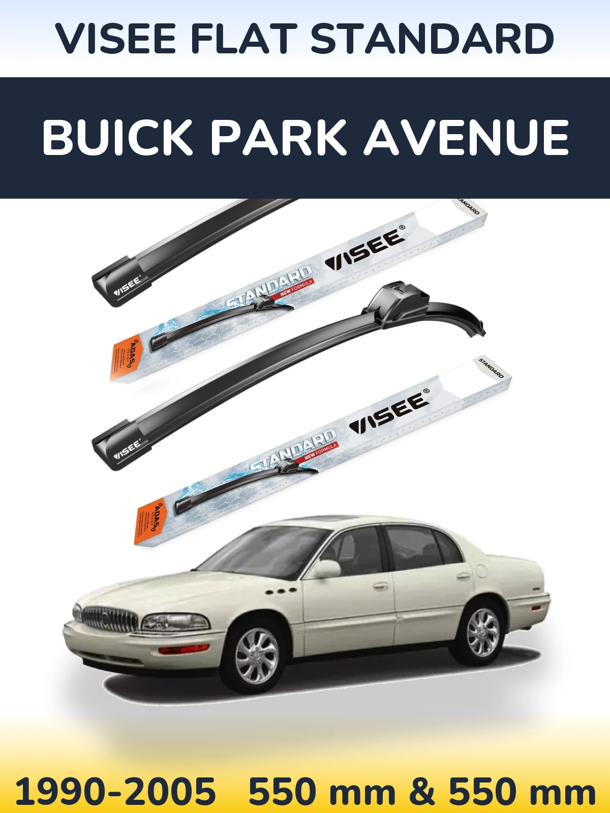Front wiper blade set VISEE FLAT STANDARD 550 & 550 mm for Buick Park Avenue 1990-2005
