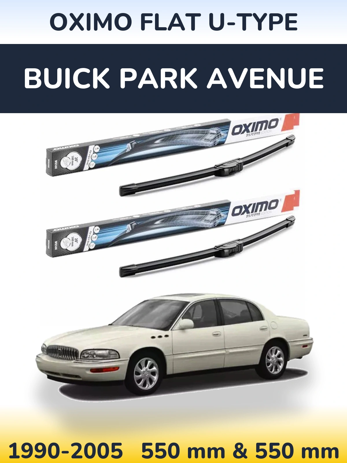 Front wiper blade set Oximo Flat U-type 550 & 550 mm for Buick Park Avenue 1990-2005