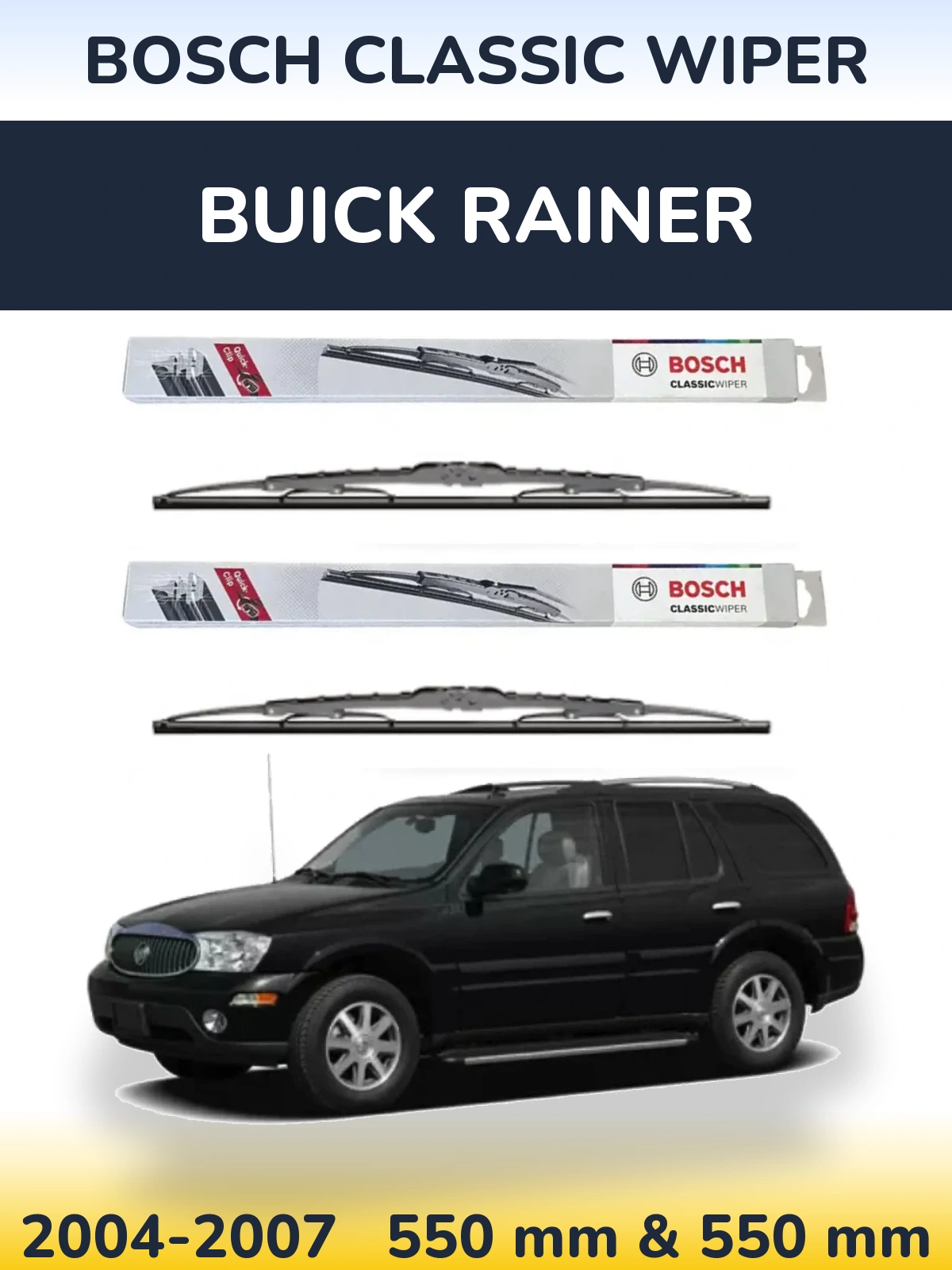 Комплект передніх щіток BOSCH Classic Wiper 550 & 550 мм для Buick Rainer 2004-2007