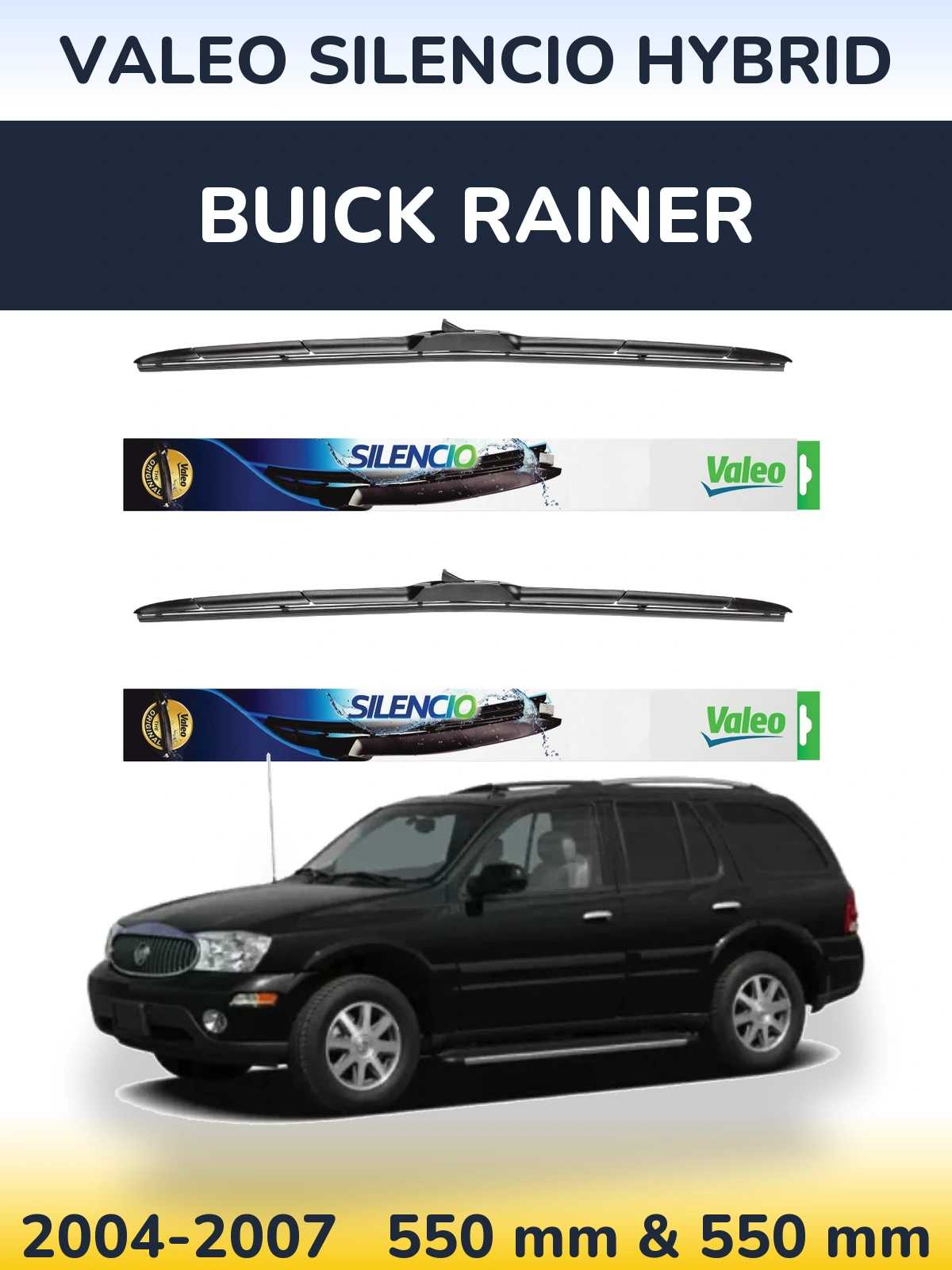 Комплект передніх щіток Valeo Silencio Hybrid 550 & 550 мм для Buick Rainer 2004-2007