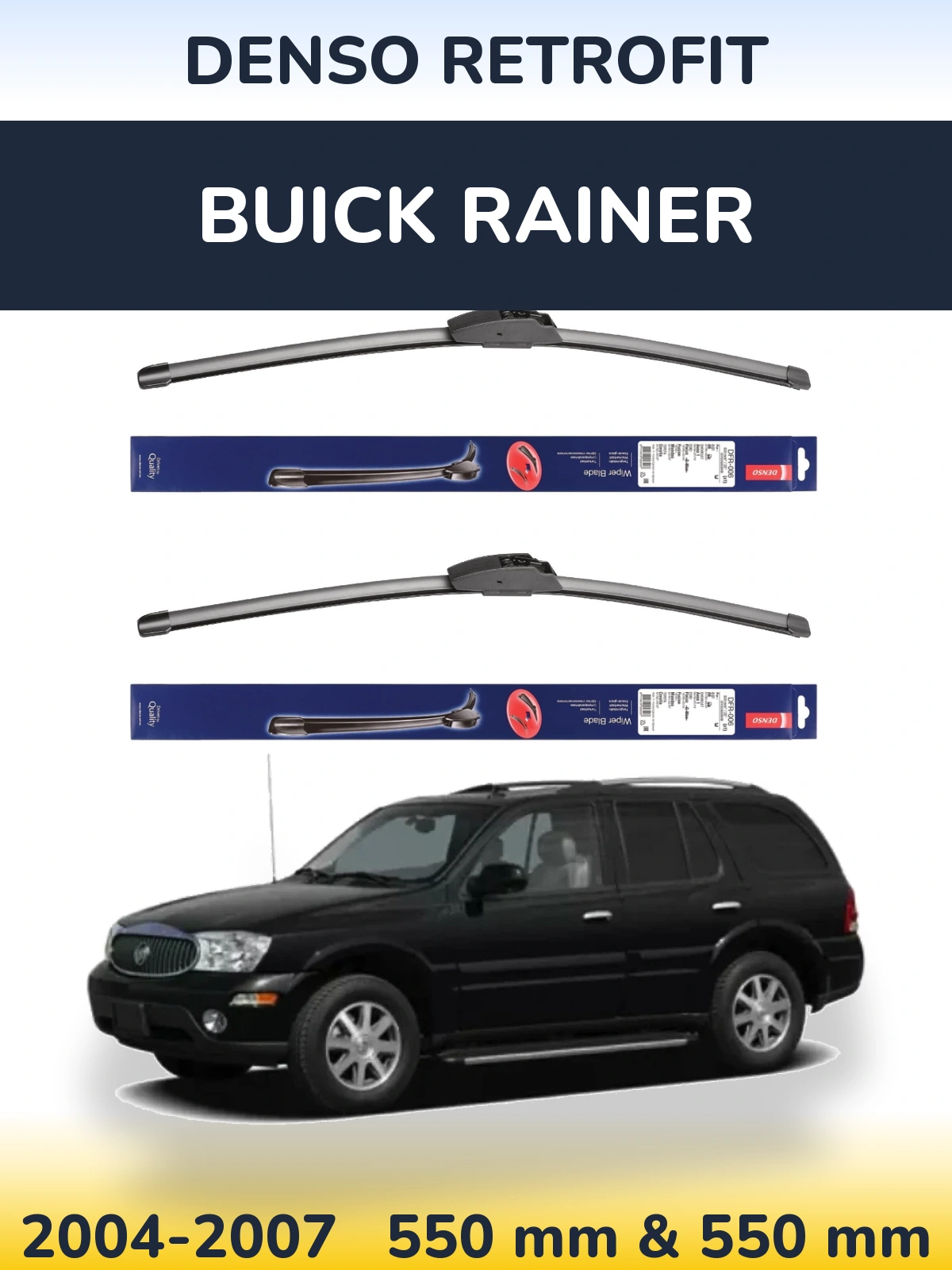 Комплект передніх щіток Denso Retrofit 550 & 550 мм для Buick Rainer 2004-2007